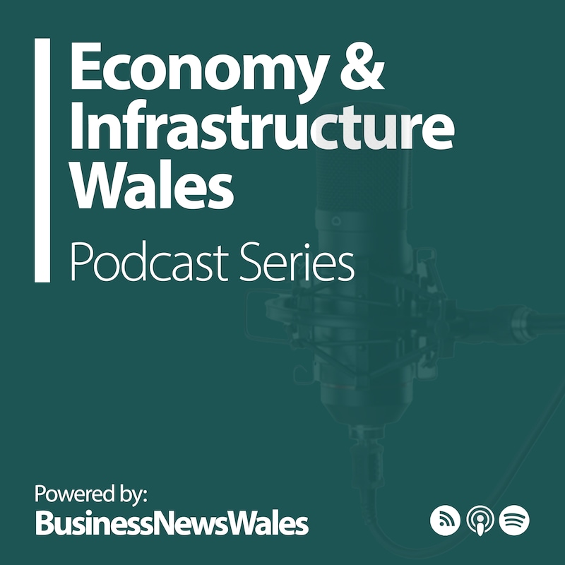 Artwork for podcast Economy & Infrastructure Wales
