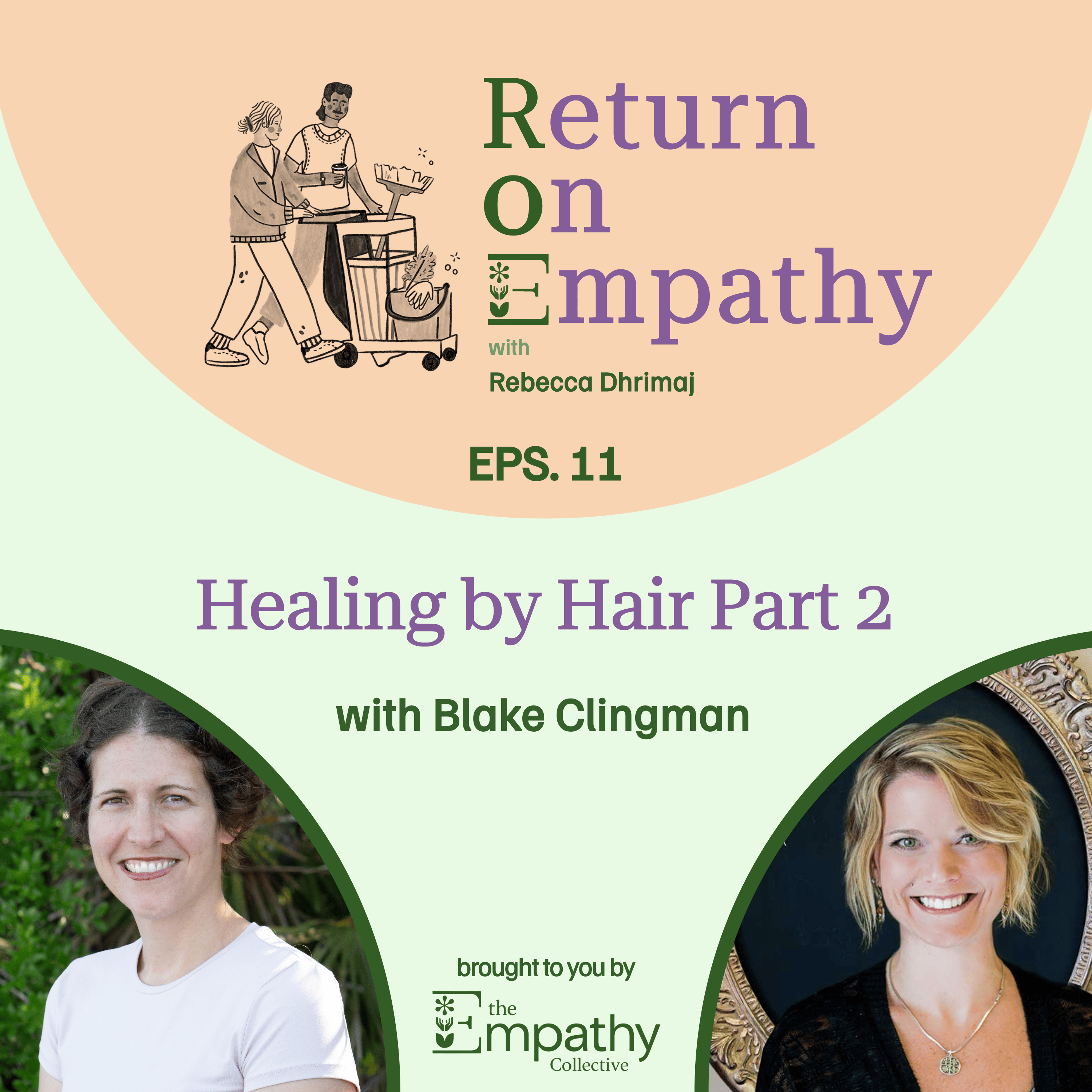 Healing by Hair Pt 2 with Blake Clingman episode artwork