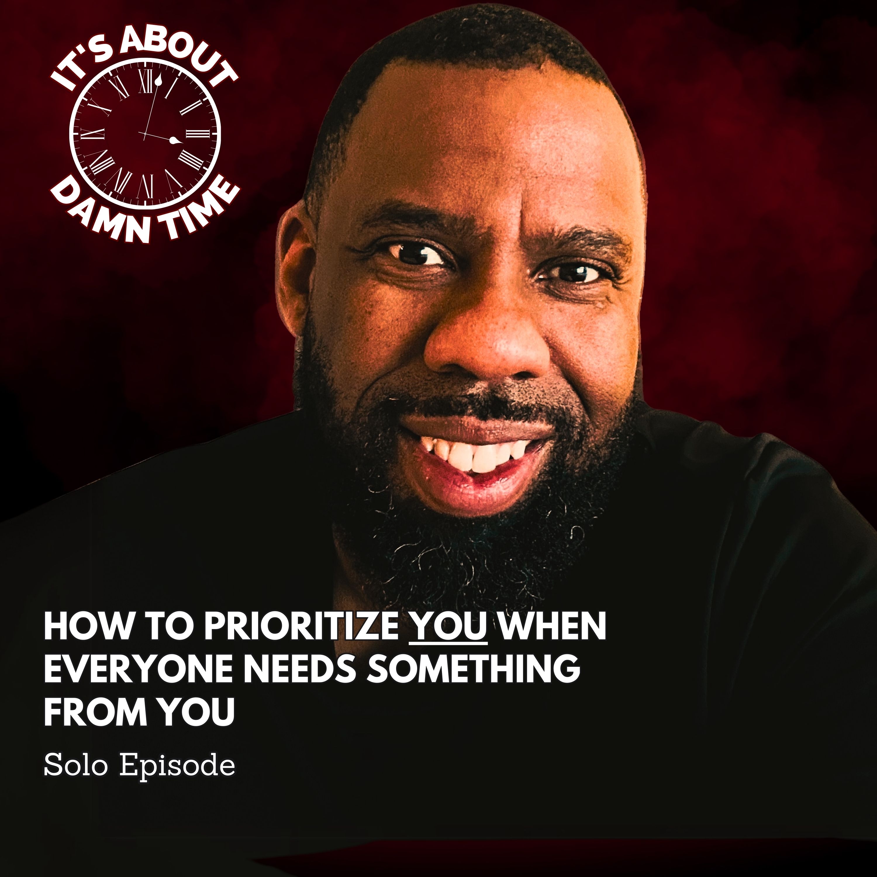 How to Prioritize YOU When Everyone Needs Something from You