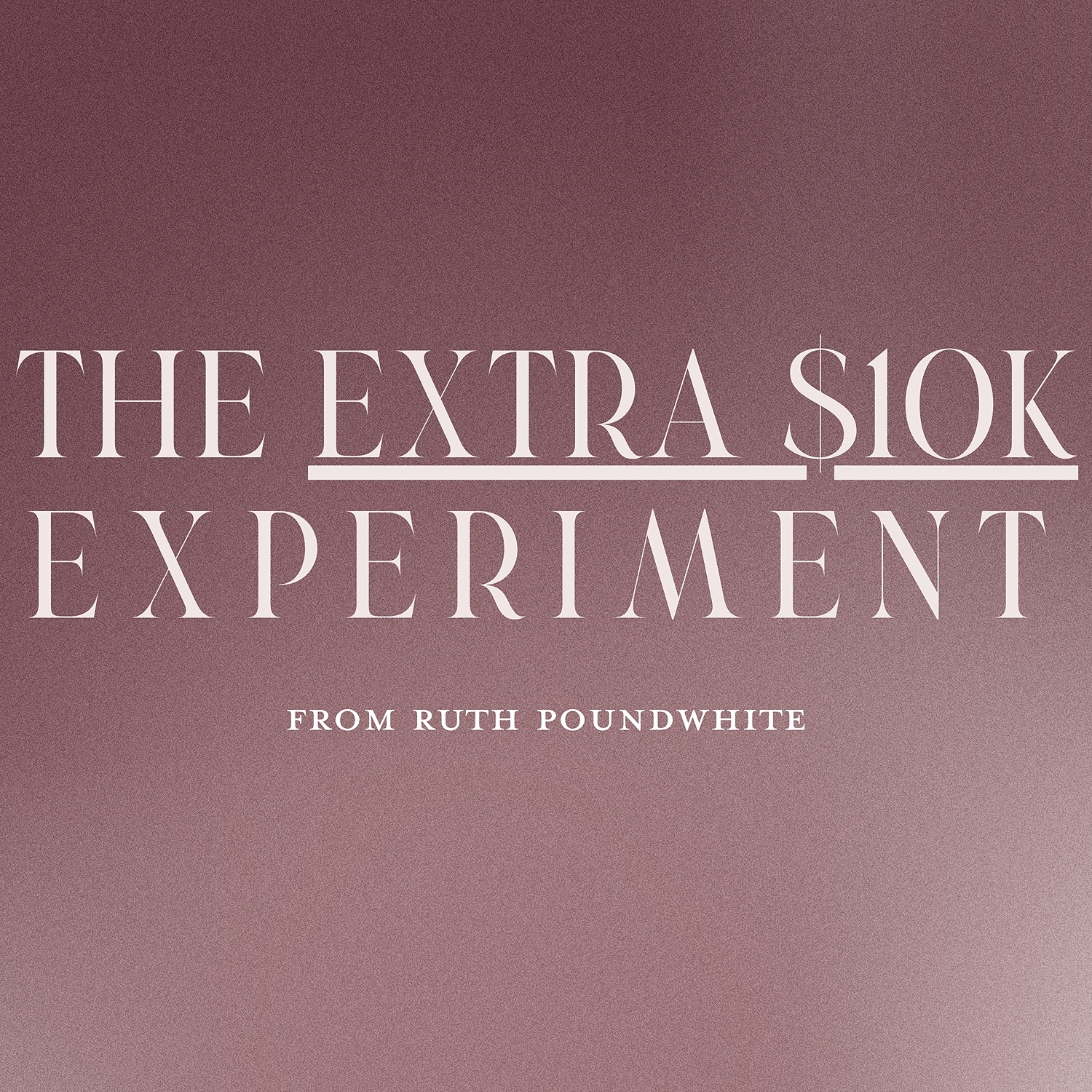 Behind the Scenes: Extra $10K Experiment