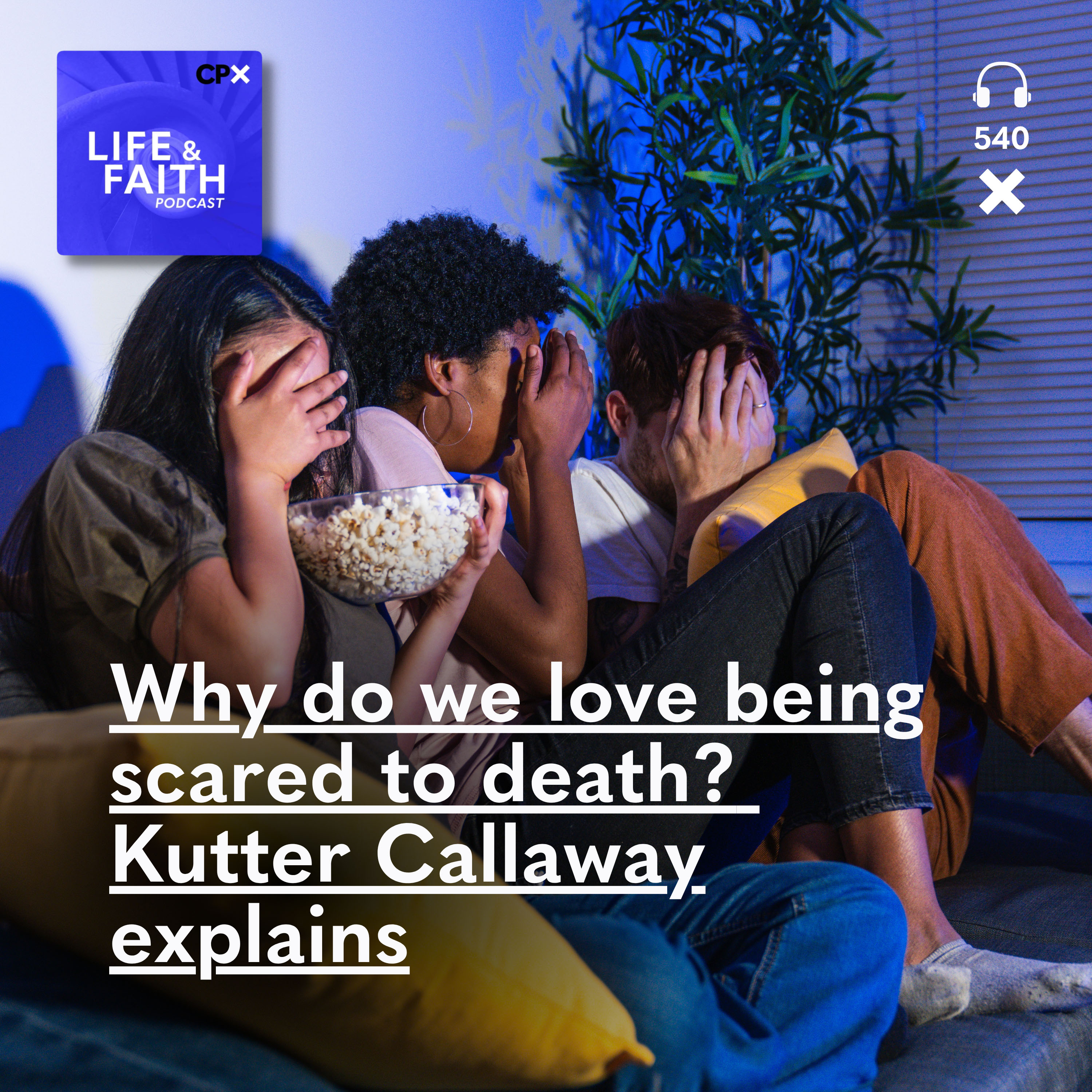 Why do we love being scared to death? Kutter Callaway explains