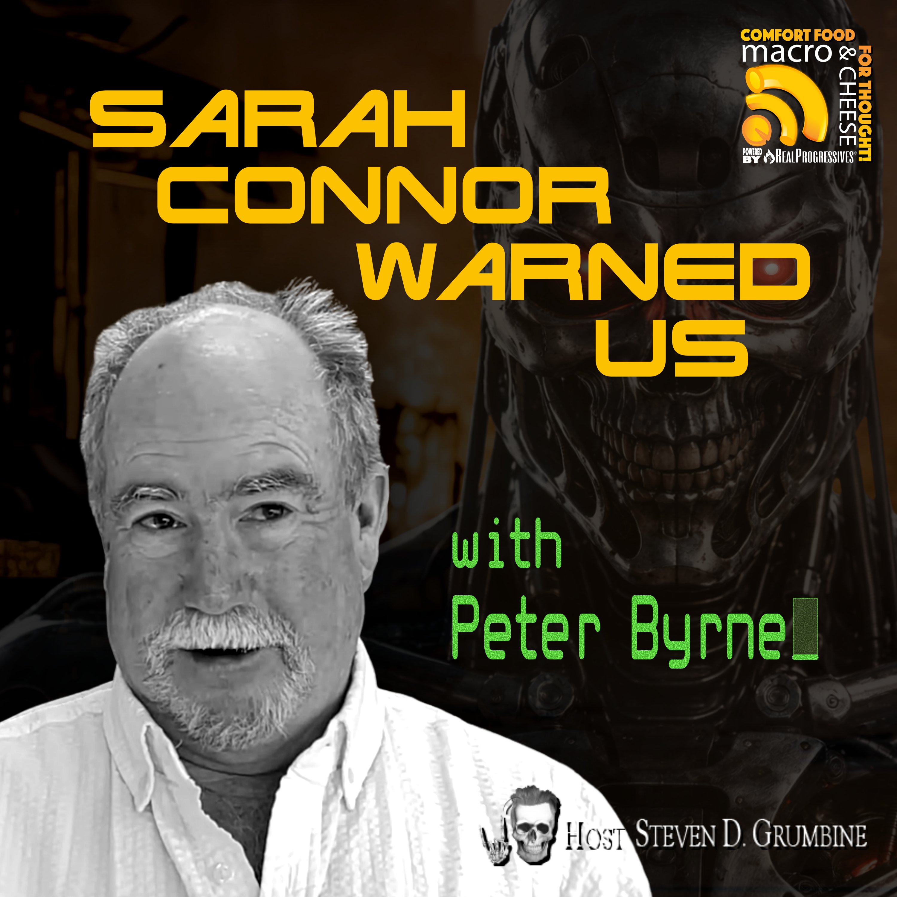 Ep 369  - Sarah Connor Warned Us with Peter Byrne