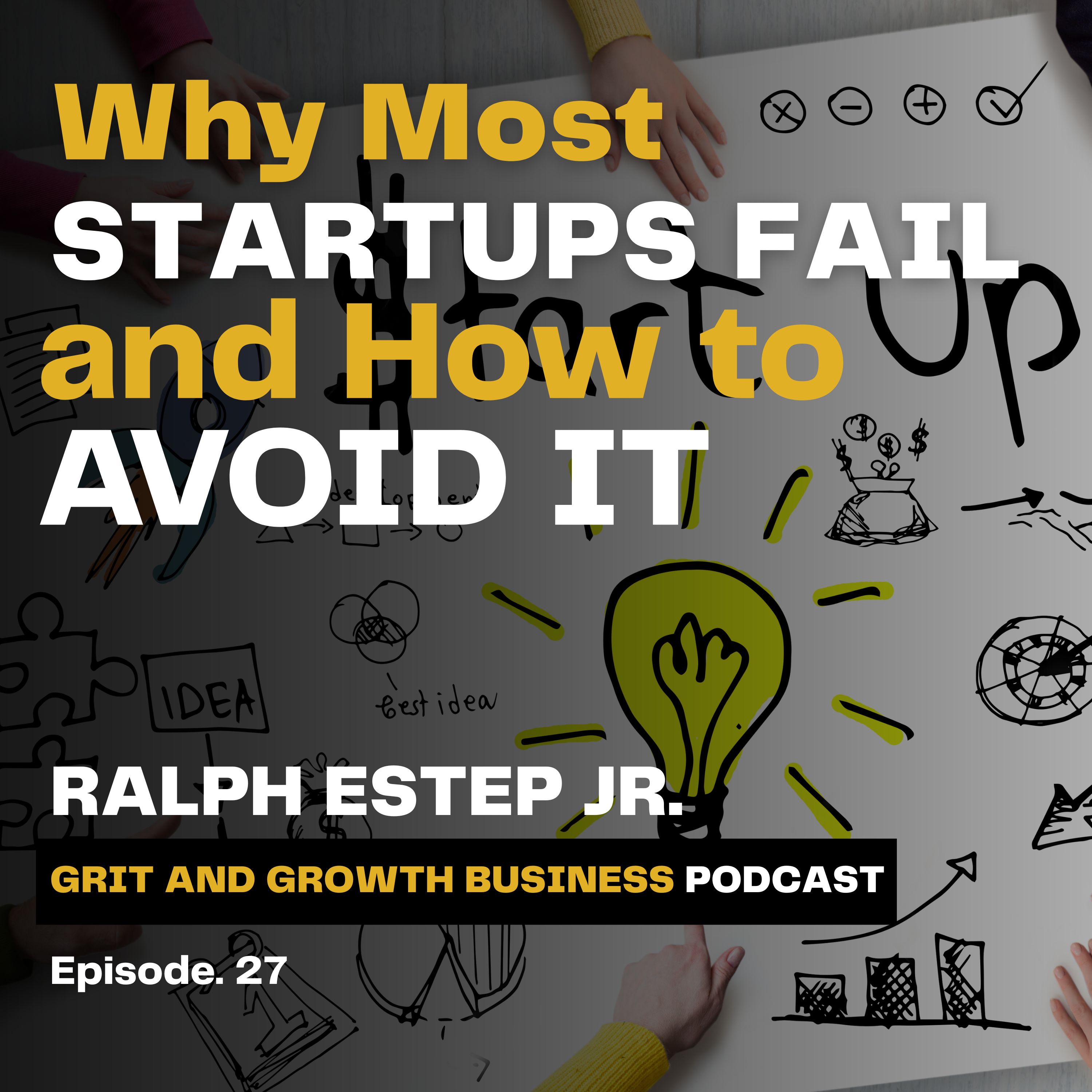 Why Most Startups Fail — and How to Avoid It