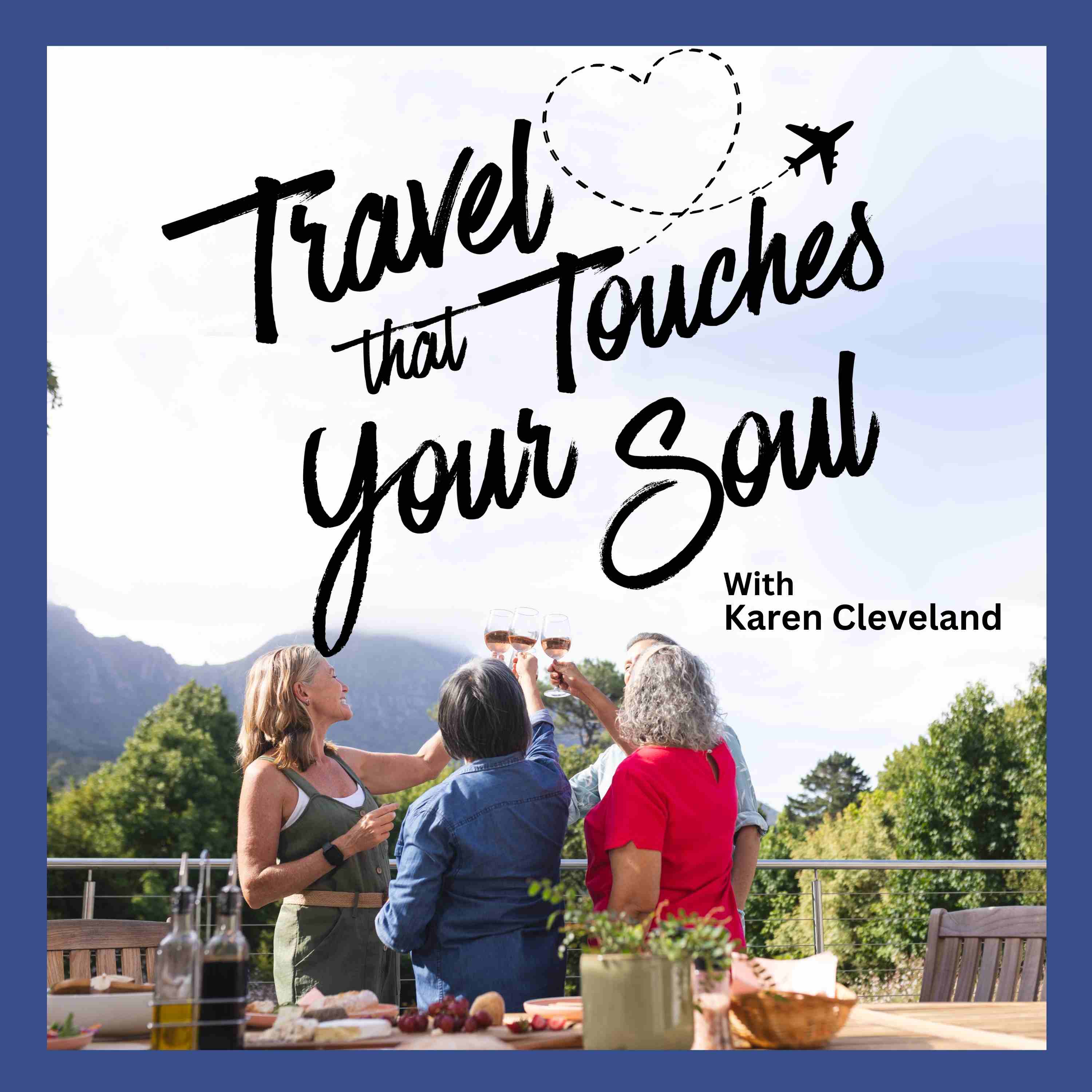 Travel that Touches Your Soul
