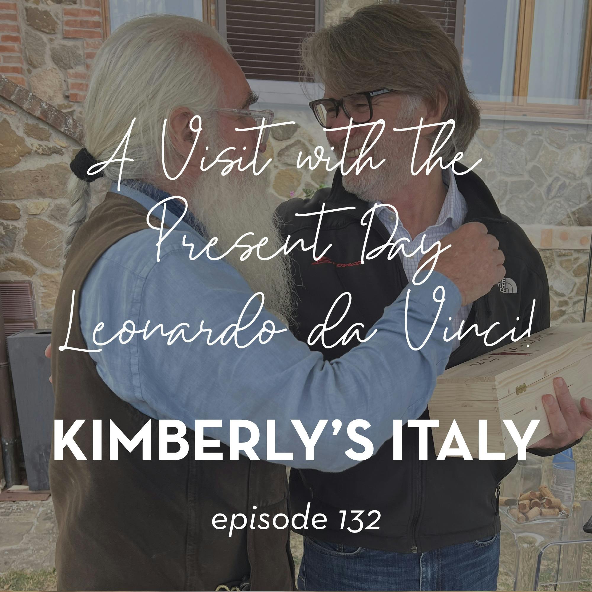 132. A Visit with the Present Day Leonardo da Vinci! episode artwork