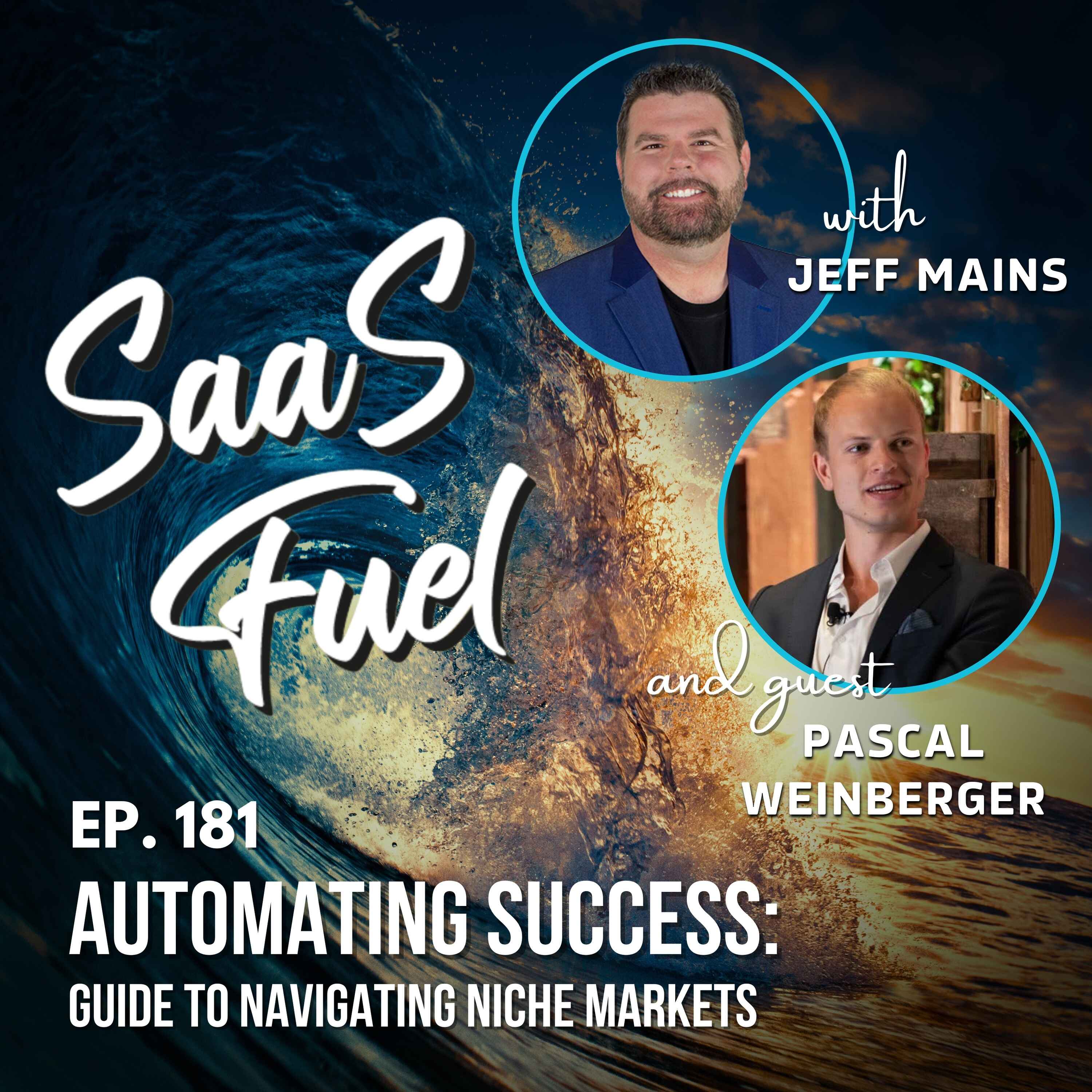 181 Pascal Weinberger - Automating Success: Guide to Navigating Niche Markets episode artwork