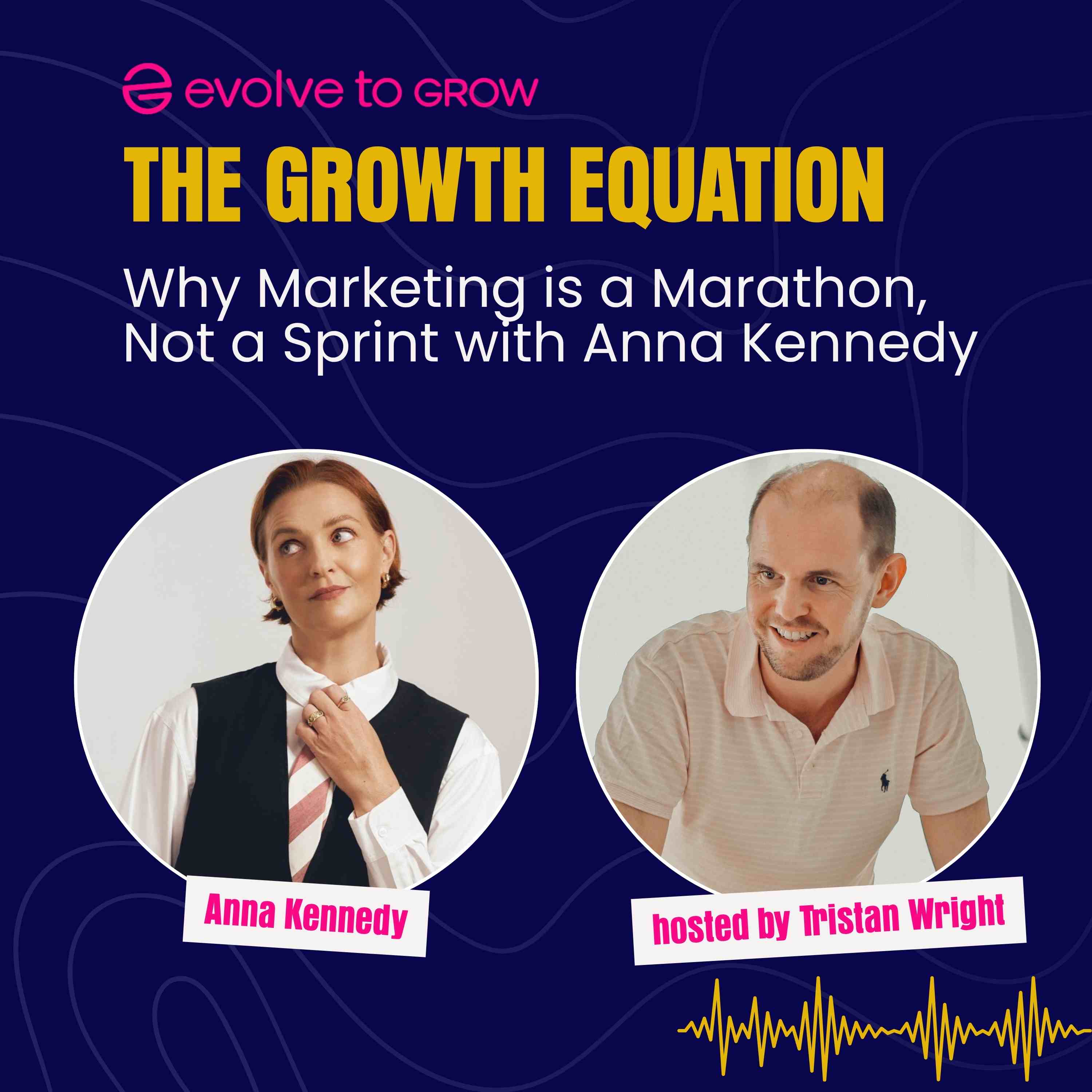 Why Marketing is a Marathon, Not a Sprint with Anna Kennedy episode artwork