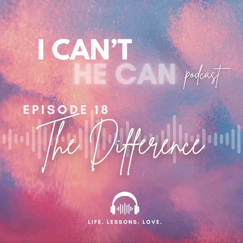 Artwork for podcast I Can't (HE Can)