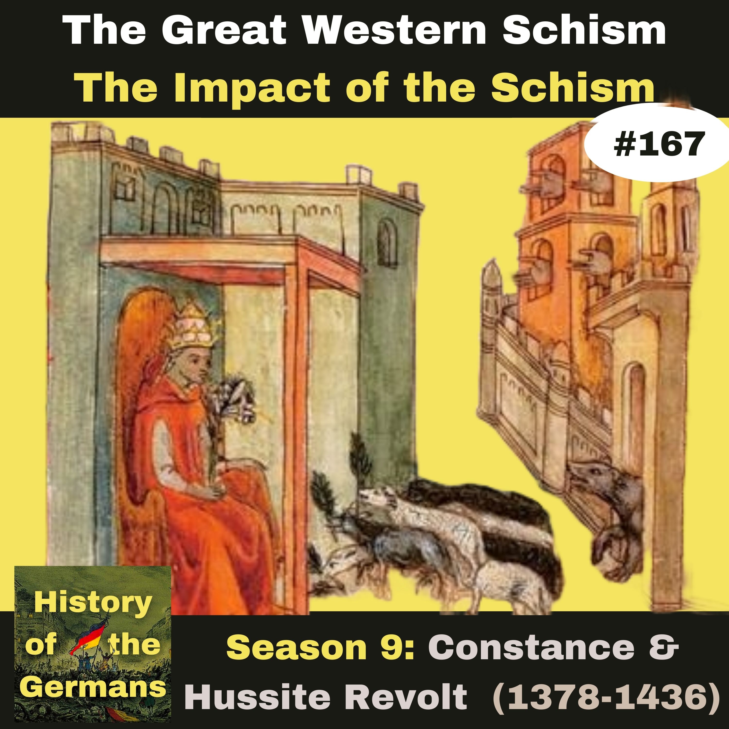 Ep. 167: The Great Western Schism (1378-1417) - The Impact of the Schism