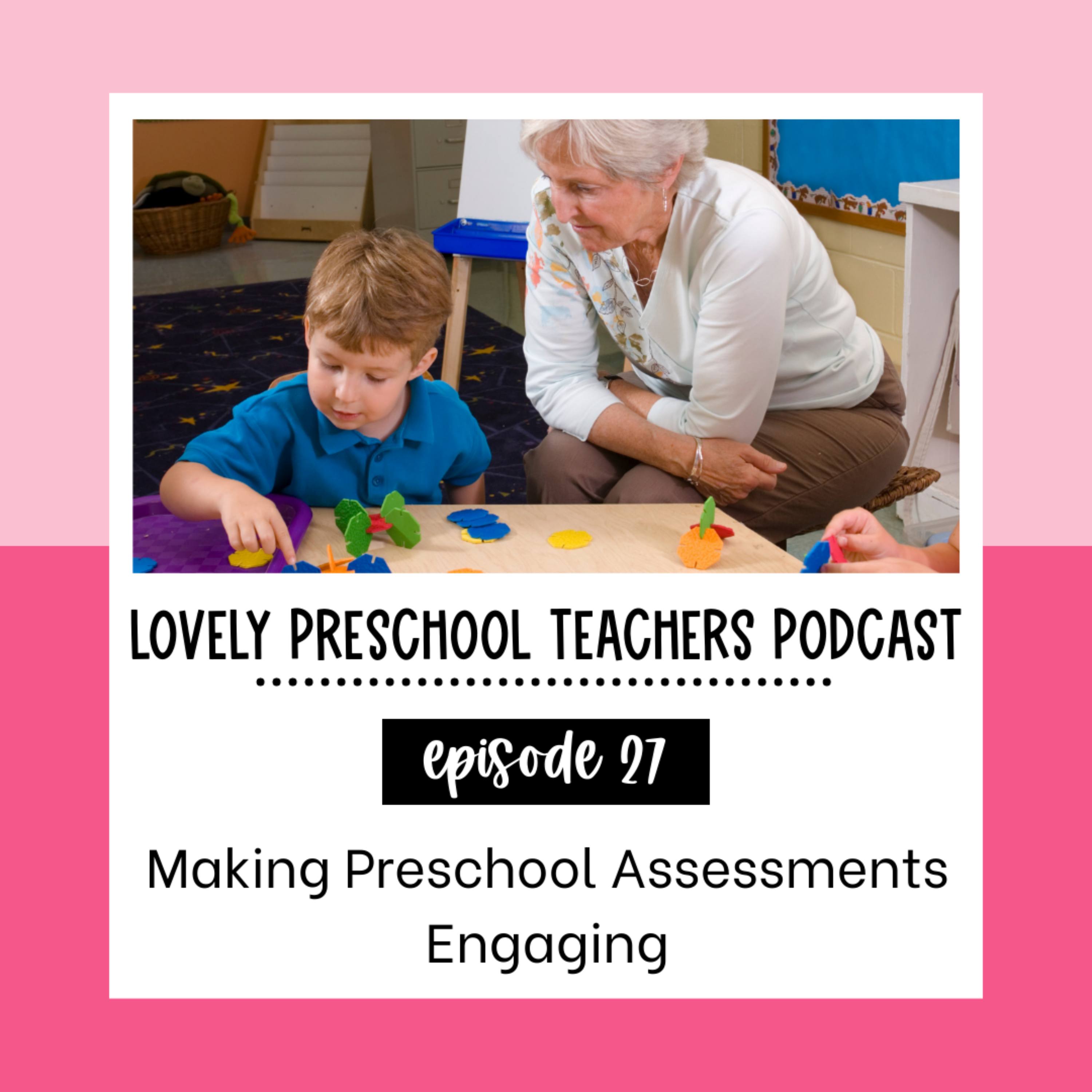 Making Preschool Assessments Engaging