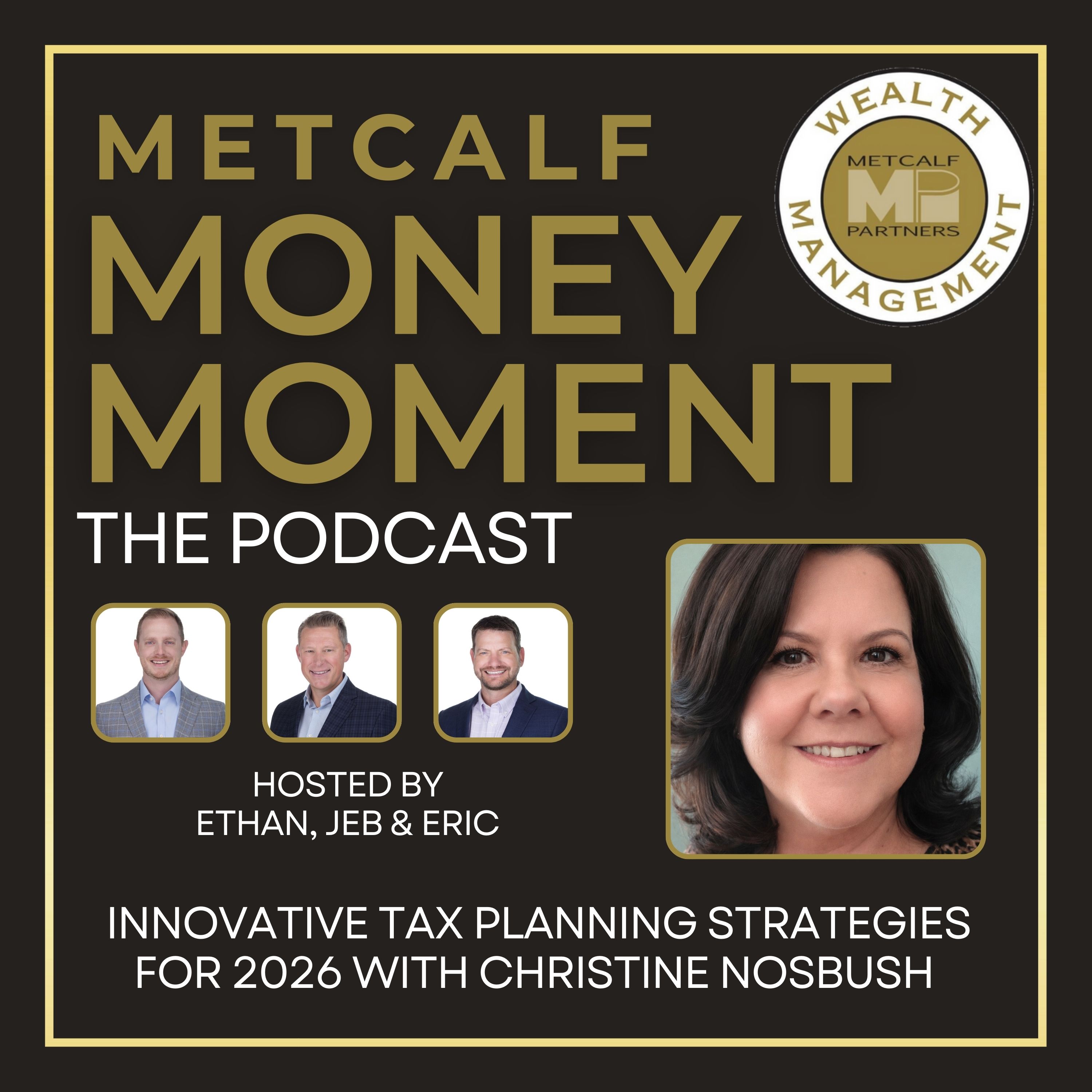 Metcalf Money Moment the Podcast