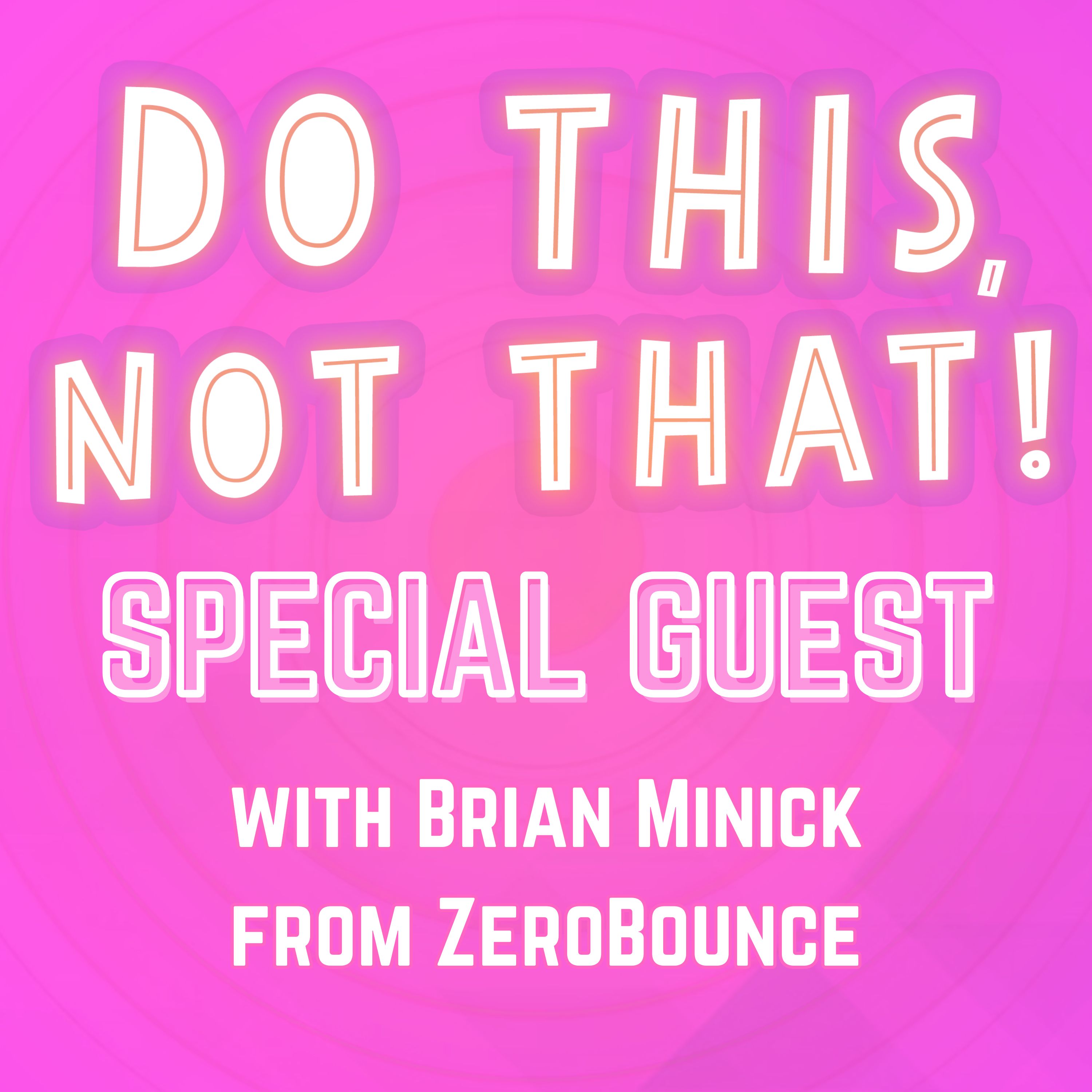 GUEST!! 🚫 The Truth About "SPAM WORDS" in Subject Lines w/ZeroBounce COO Brian Minick | Ep. 473