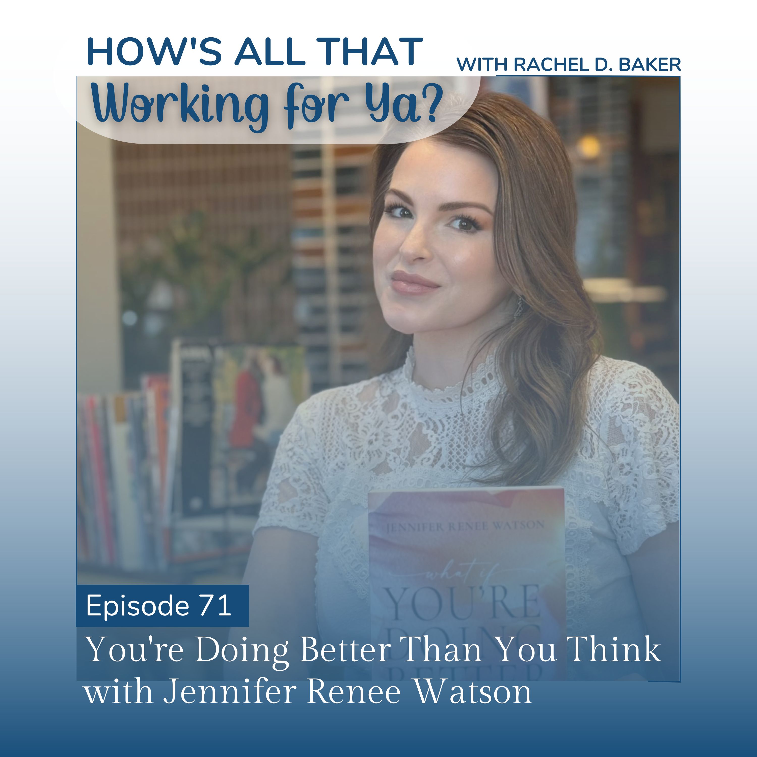 How\'s All That Working For Ya?