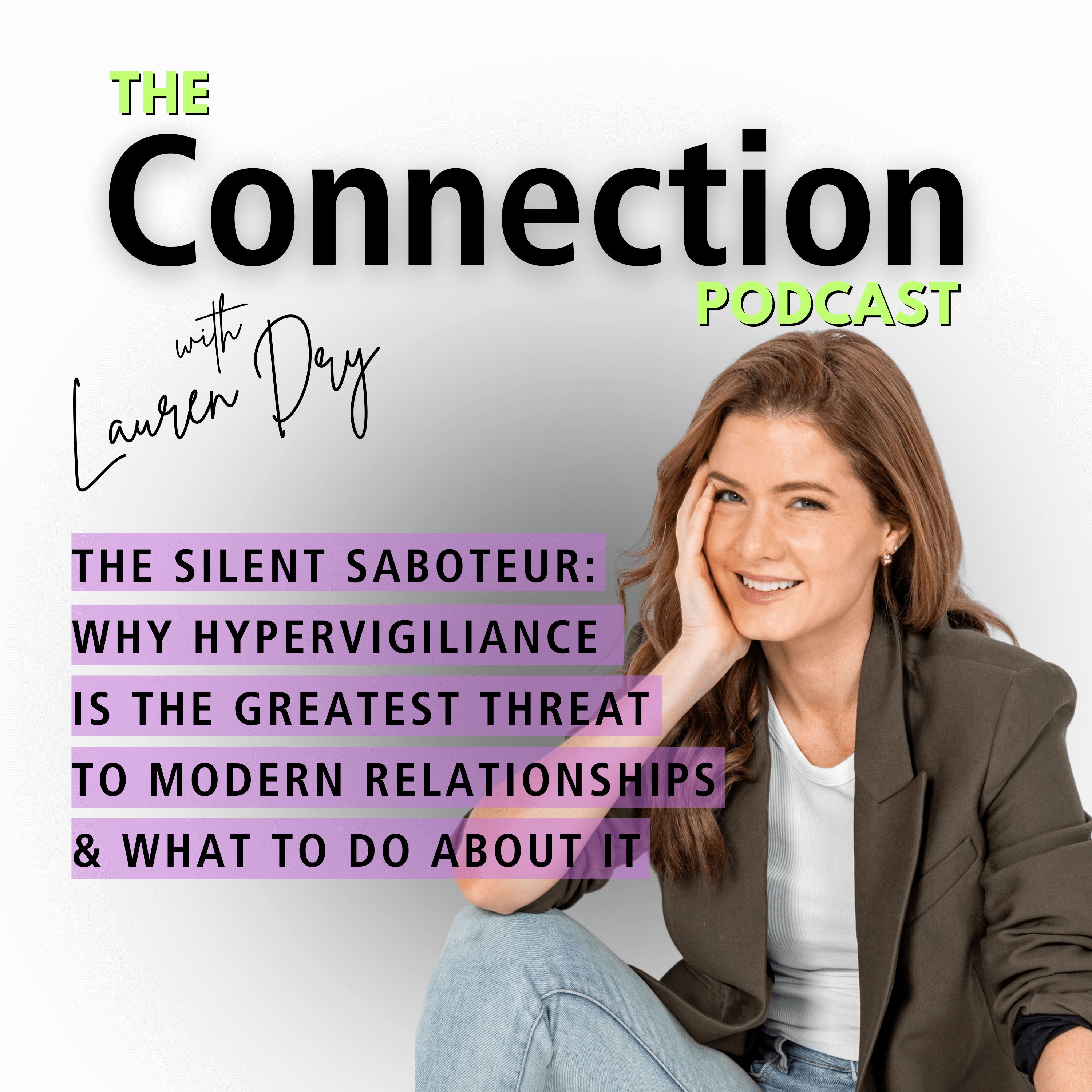 The Silent Saboteur: Why Hypervigilance is the Greatest Threat to Modern Relationships - And What to Do About It