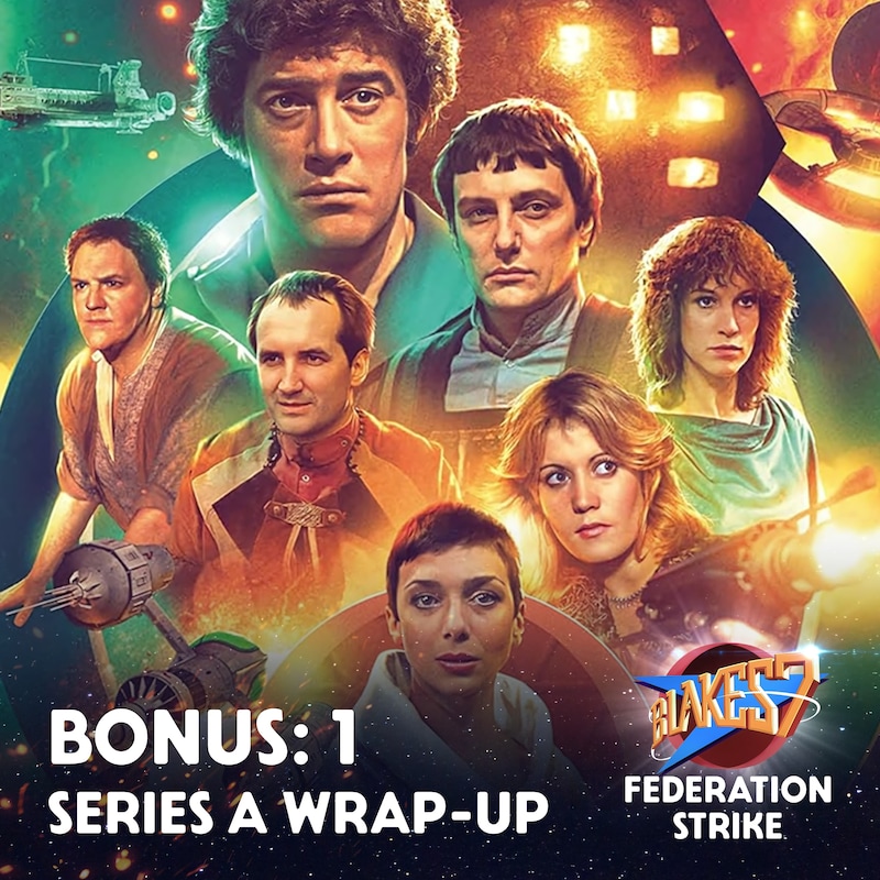 Artwork for podcast Federation Strike: A Journey Through Blake's 7