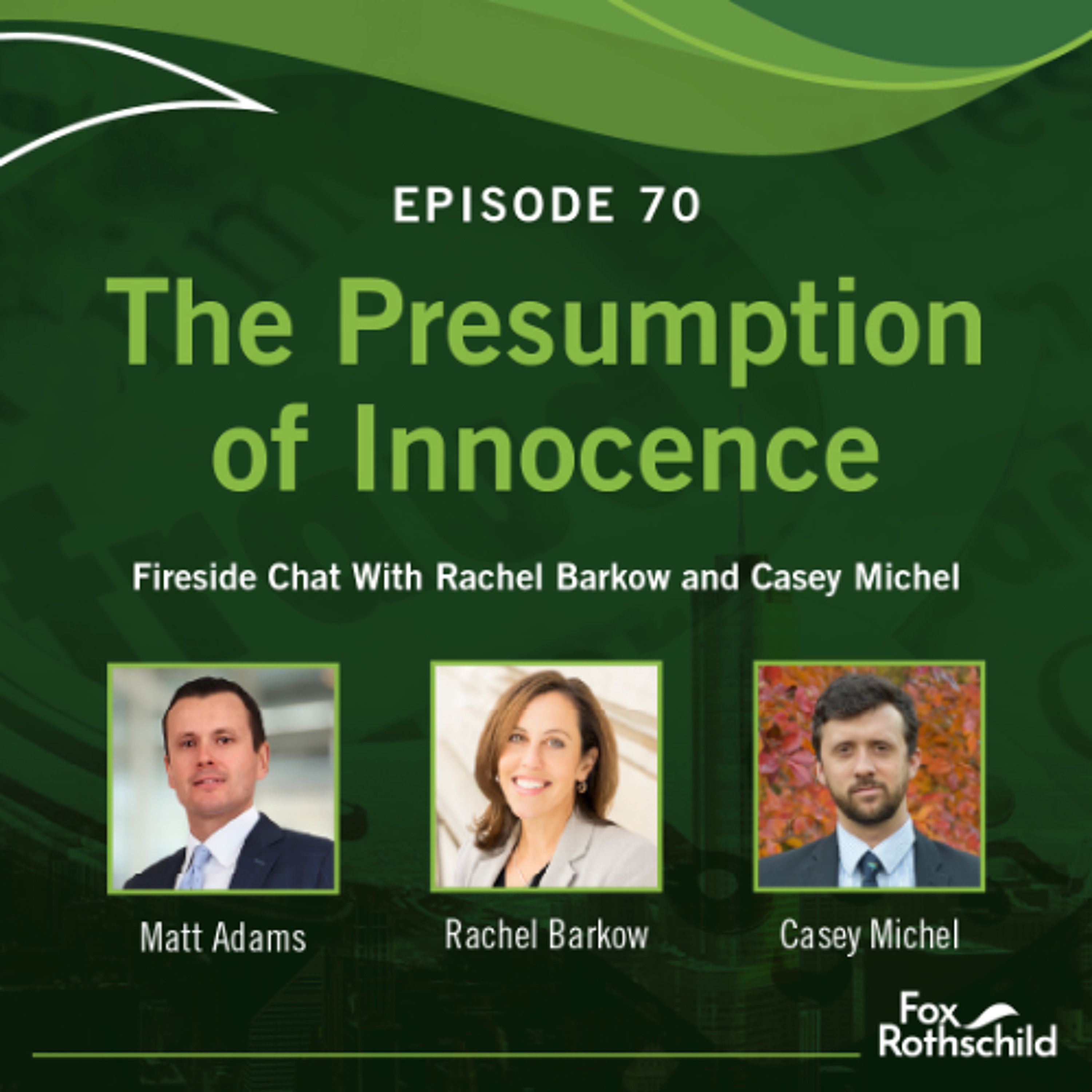 Fox Rothschild: The Presumption of Innocence