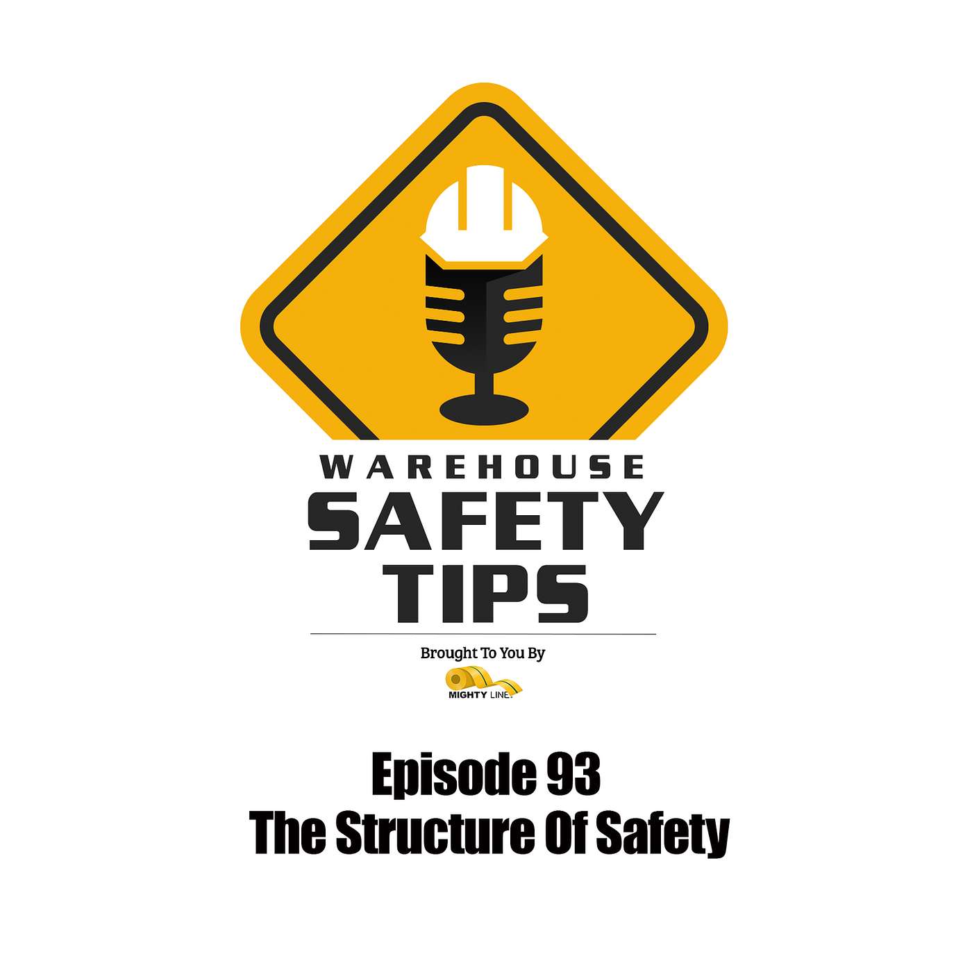 S2 Ep93: Warehouse Safety Tips | Episode 93 | The Structure Of Safety