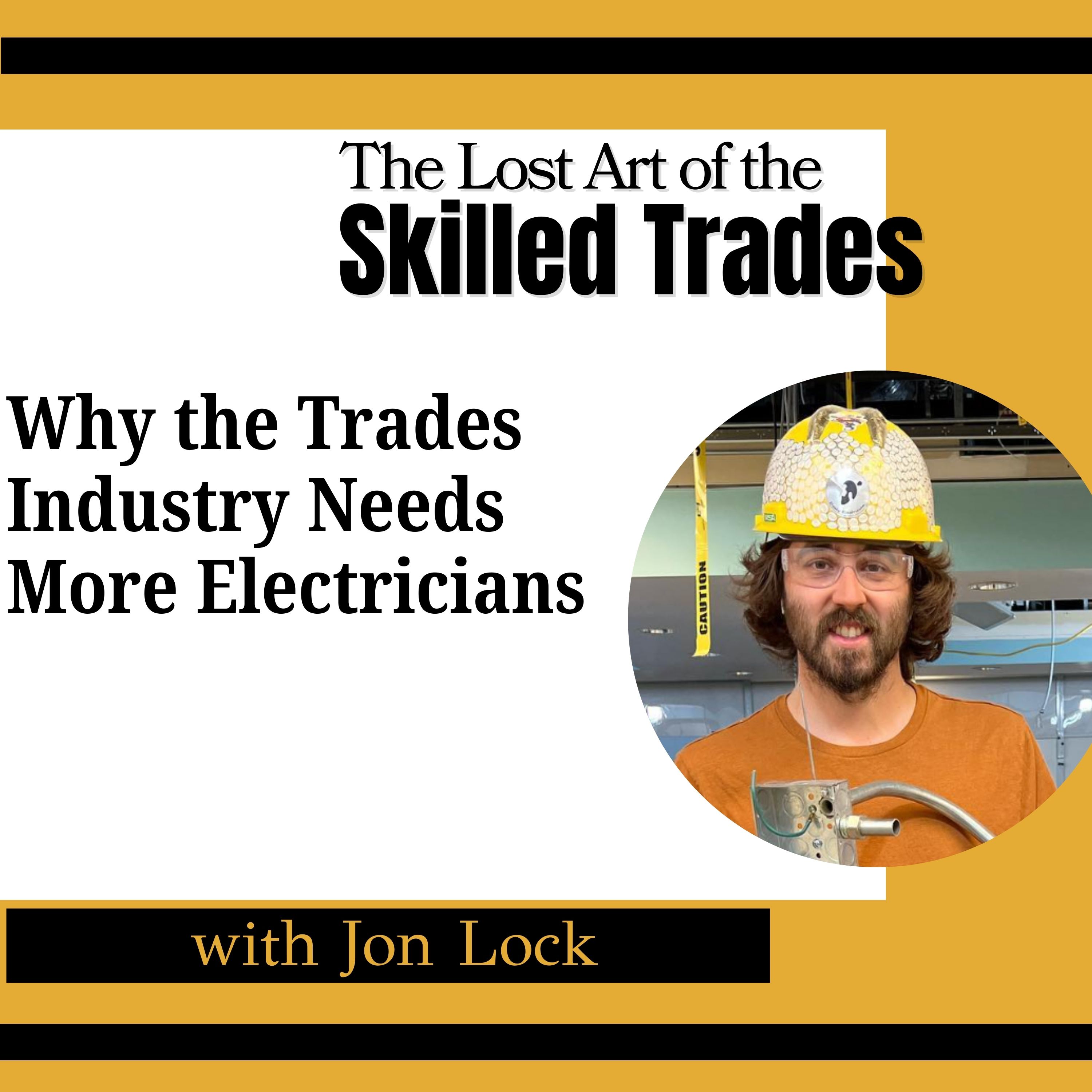 How to Become an Electrician: Union vs Non-Union Journeys + Apprenticeship Insights w/ Jon Lock