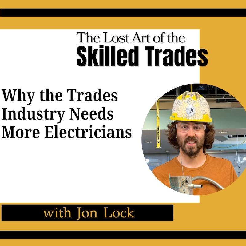 Artwork for podcast The Lost Art Of the Skilled Trades