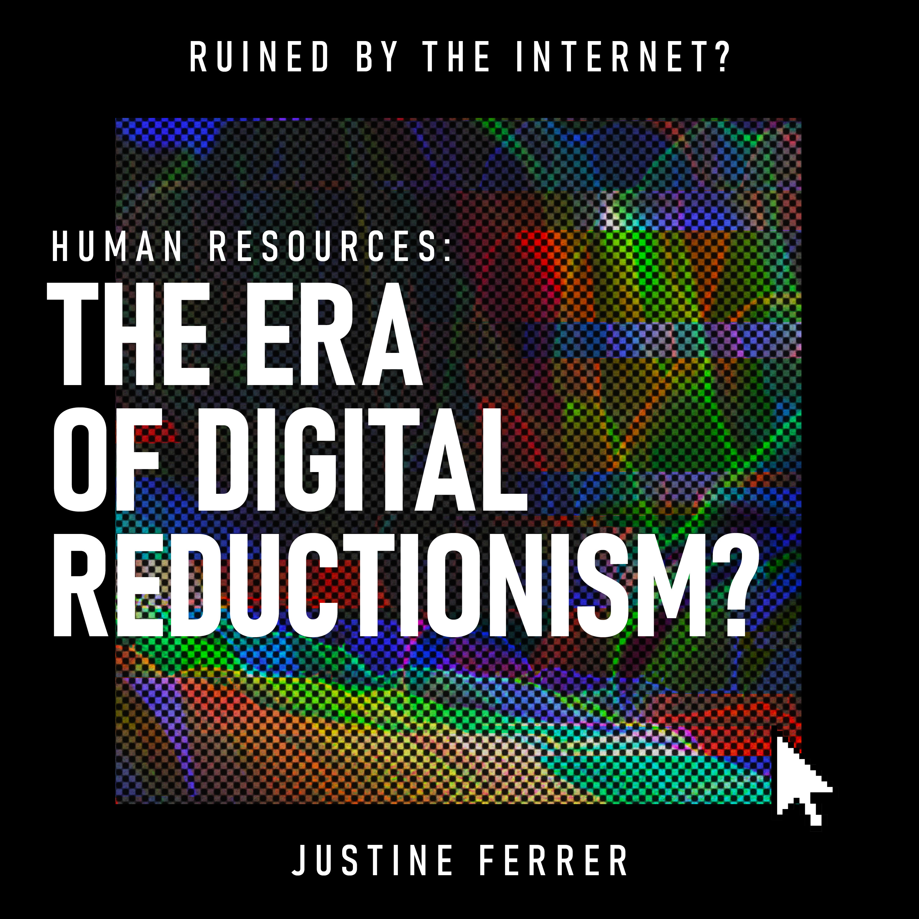 Human Resources: The Era of Digital Reductionism?