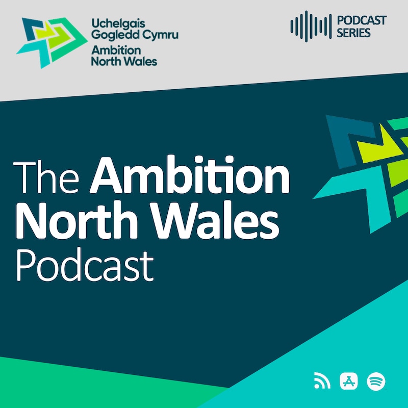 Artwork for podcast Ambition North Wales