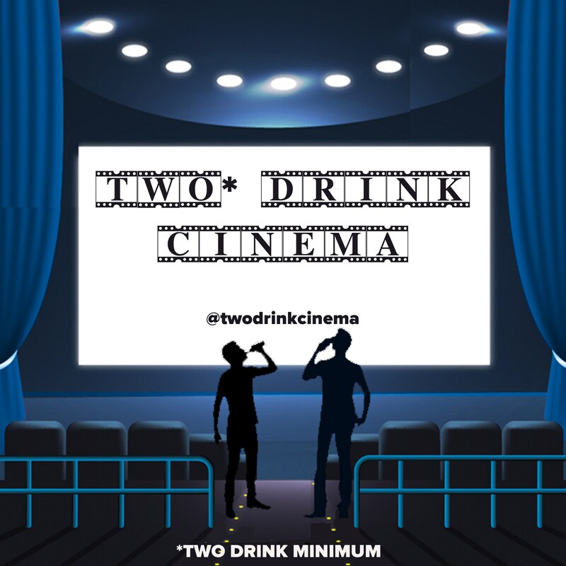 Artwork for podcast Two Drink Cinema