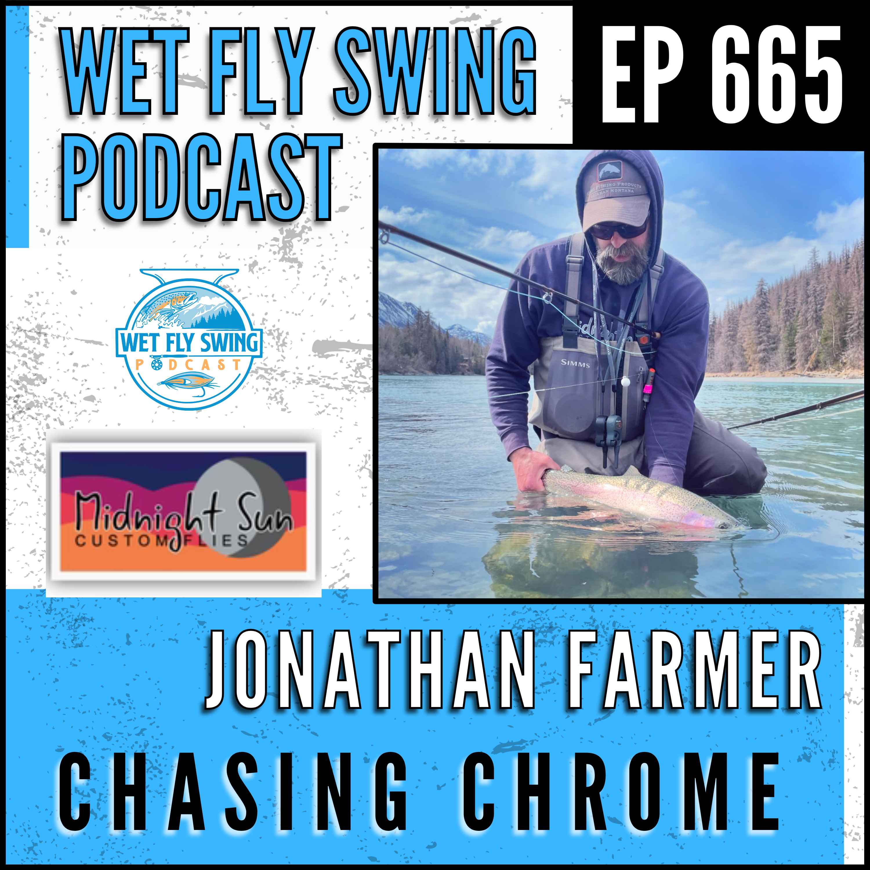 665 | Tying Steelhead and Pacific Salmon Flies with Jonathan Farmer – Chasing Chrome, Alaska, Fly Tying episode artwork