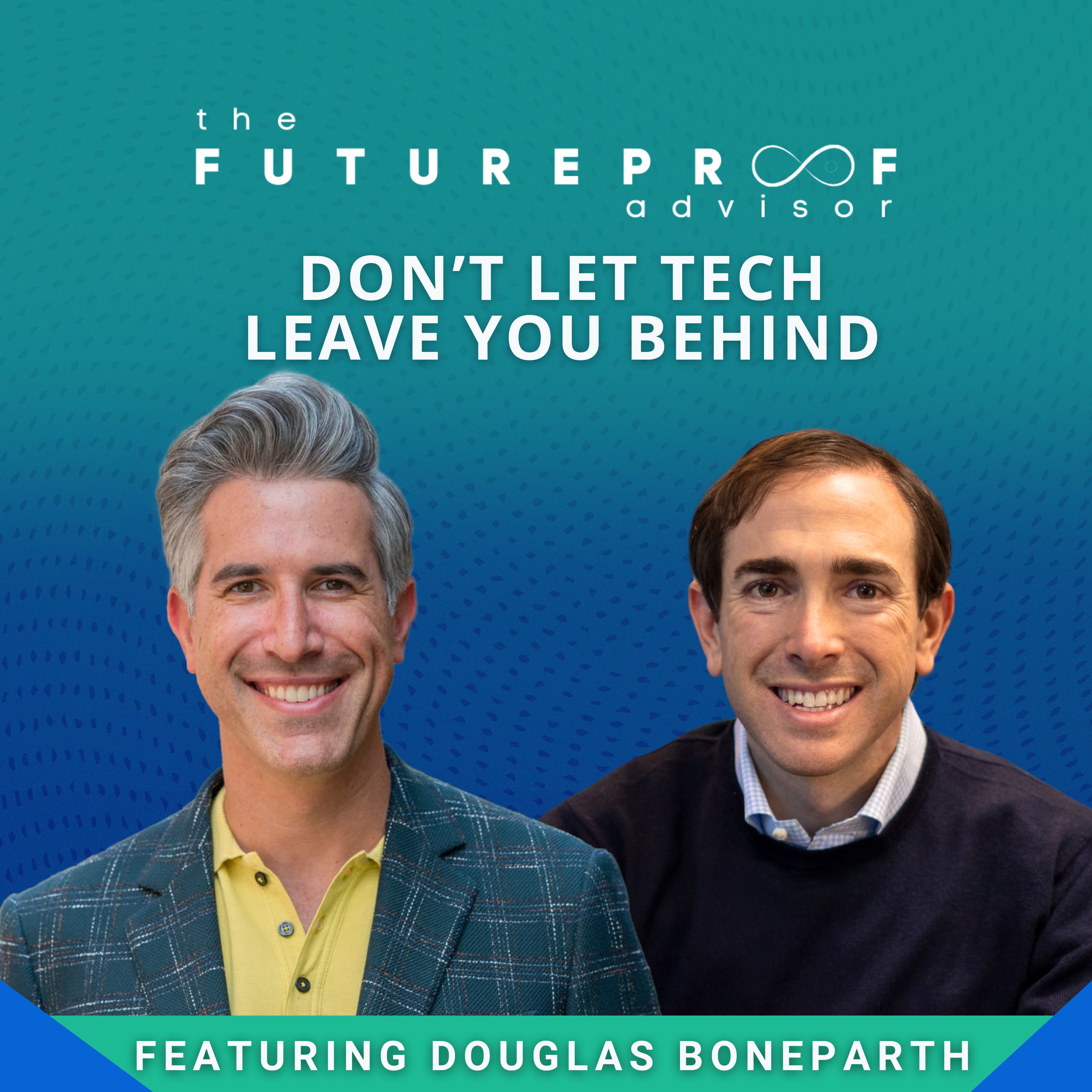 FutureProof Advisor Podcast