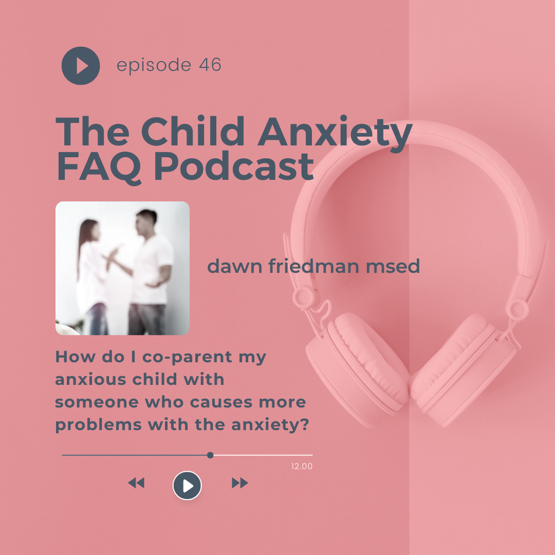 The Child Anxiety FAQ