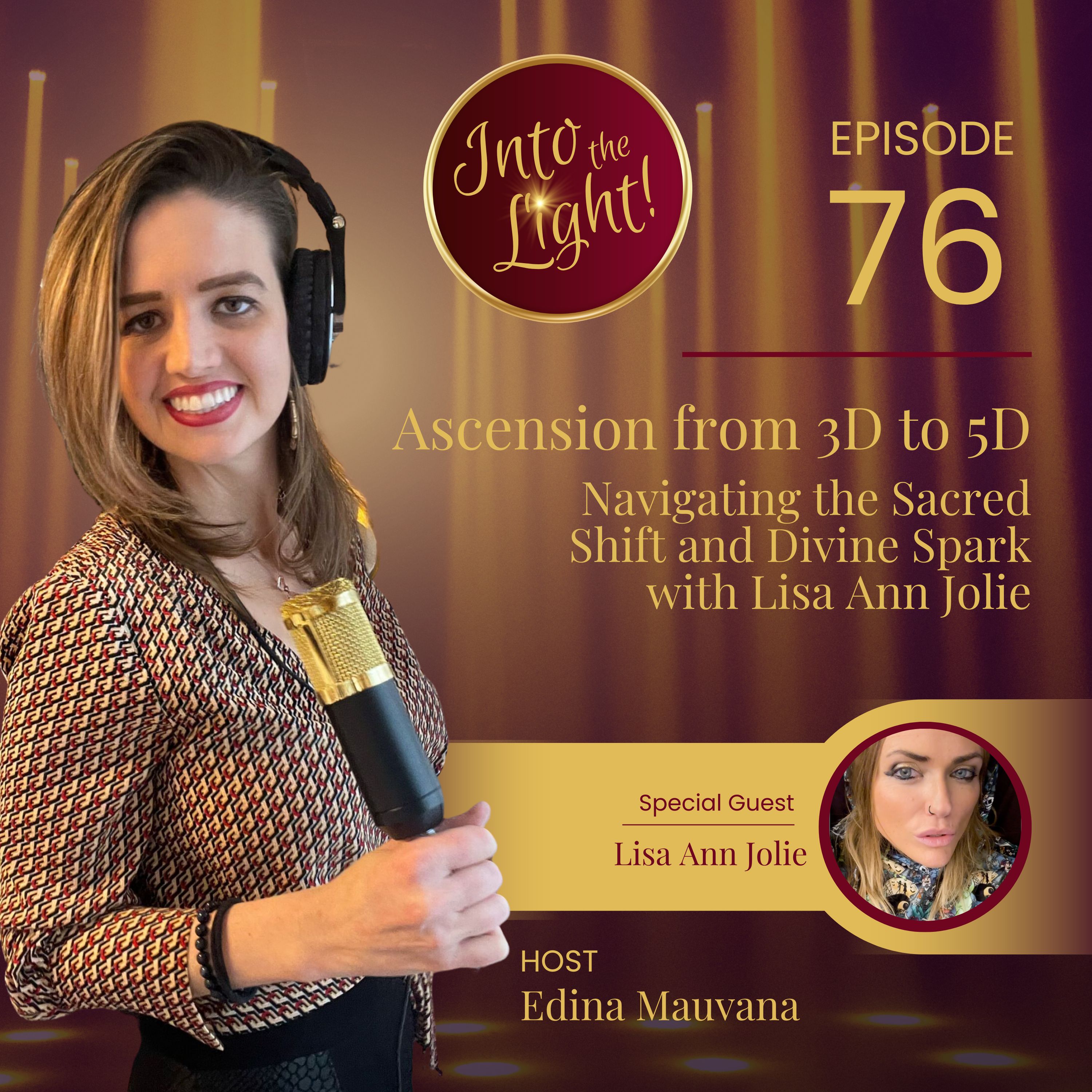 Into the Light! with Edina Mauvana