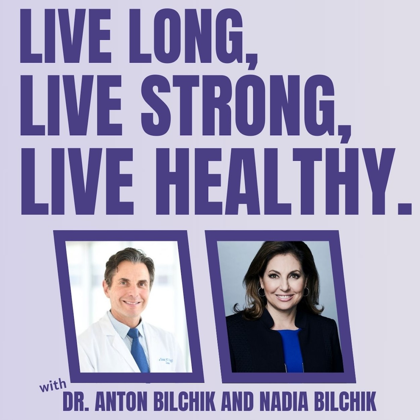 Artwork for Live Long, Live Strong, Live Healthy