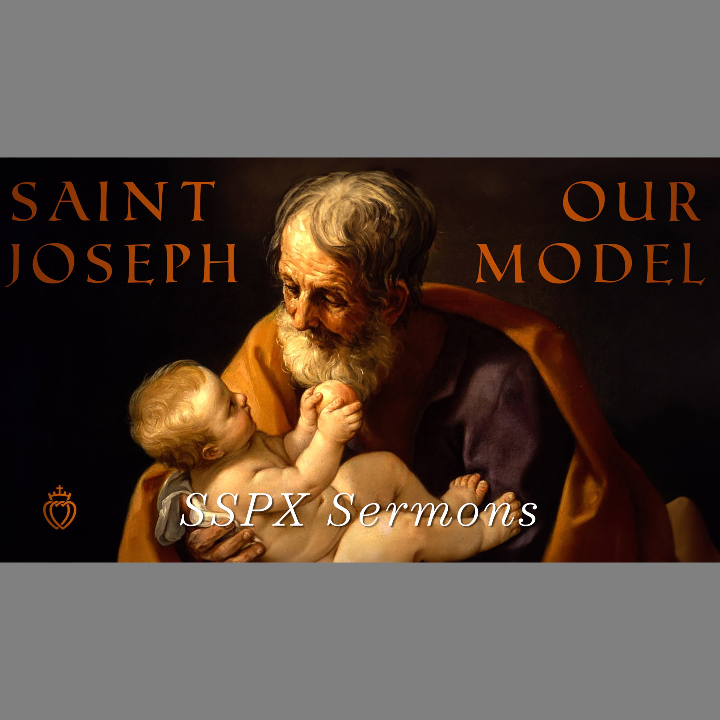 St. Joseph Our Model - SSPX Sermons
