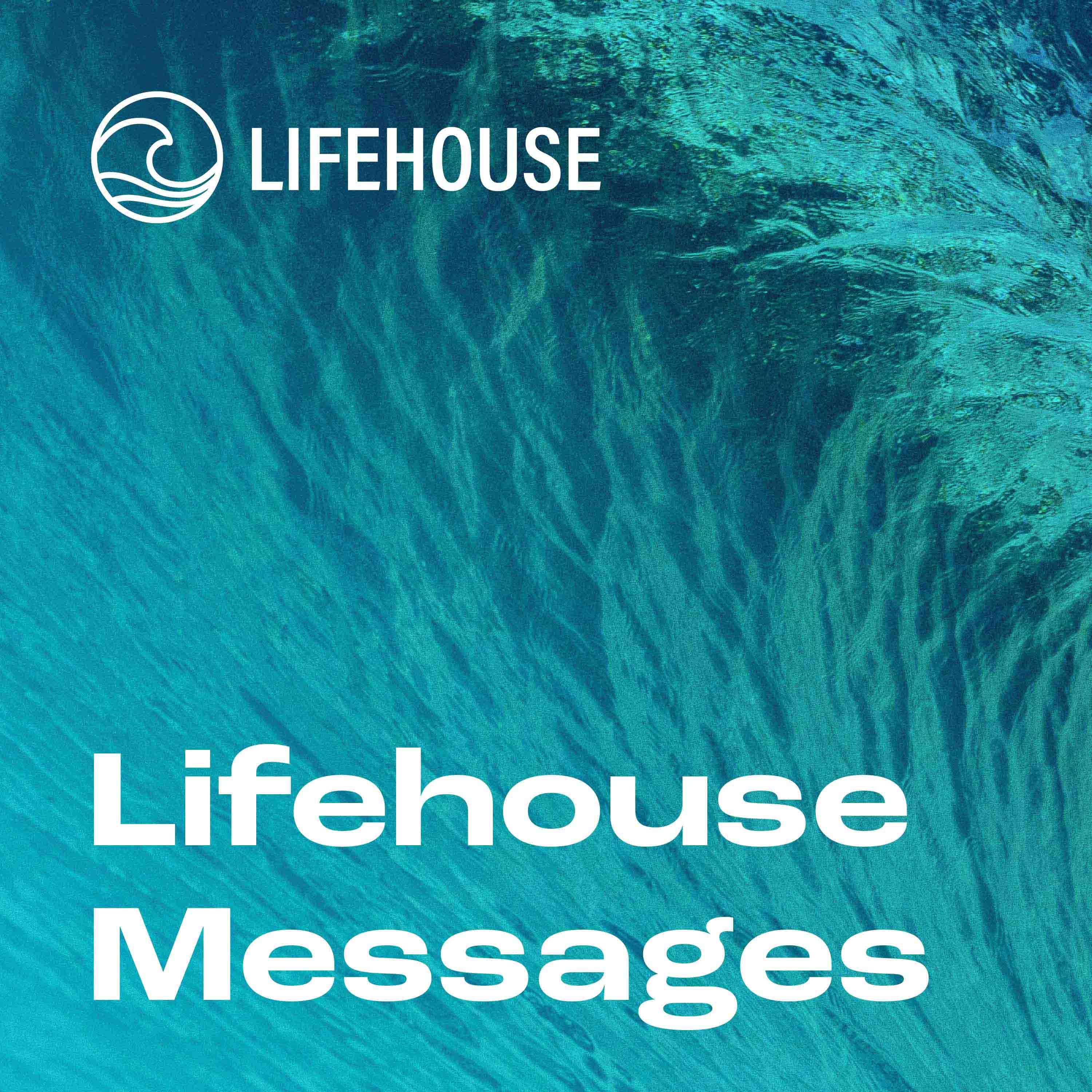 Show artwork for Lifehouse Messages