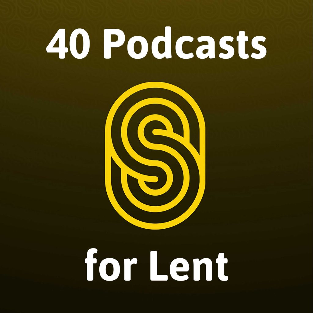 Artwork for podcast 40 Podcasts for Lent