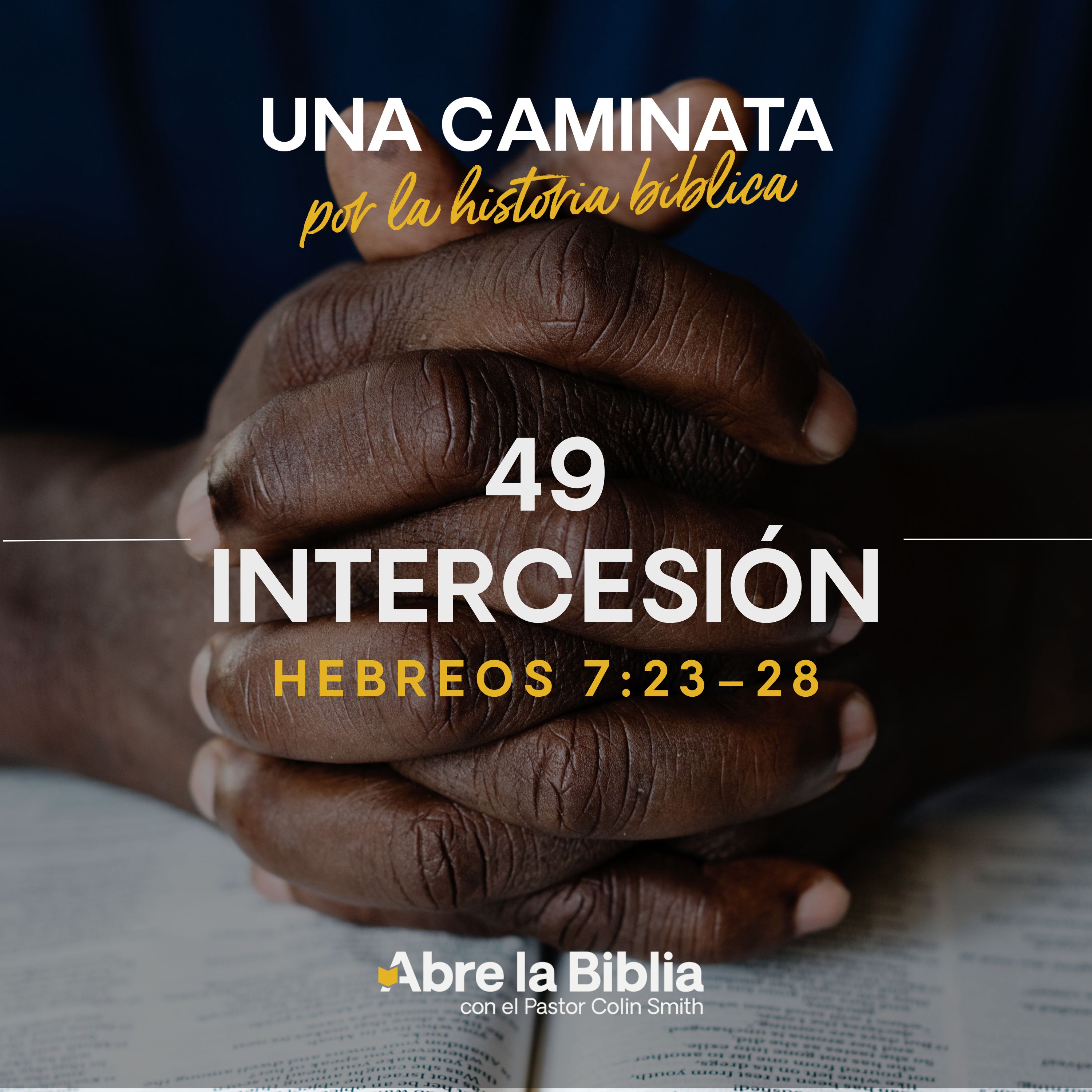 49: Intercesión (Hebreos 7:23–28) episode artwork
