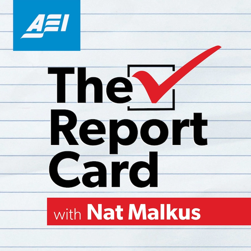 Artwork for podcast The Report Card with Nat Malkus