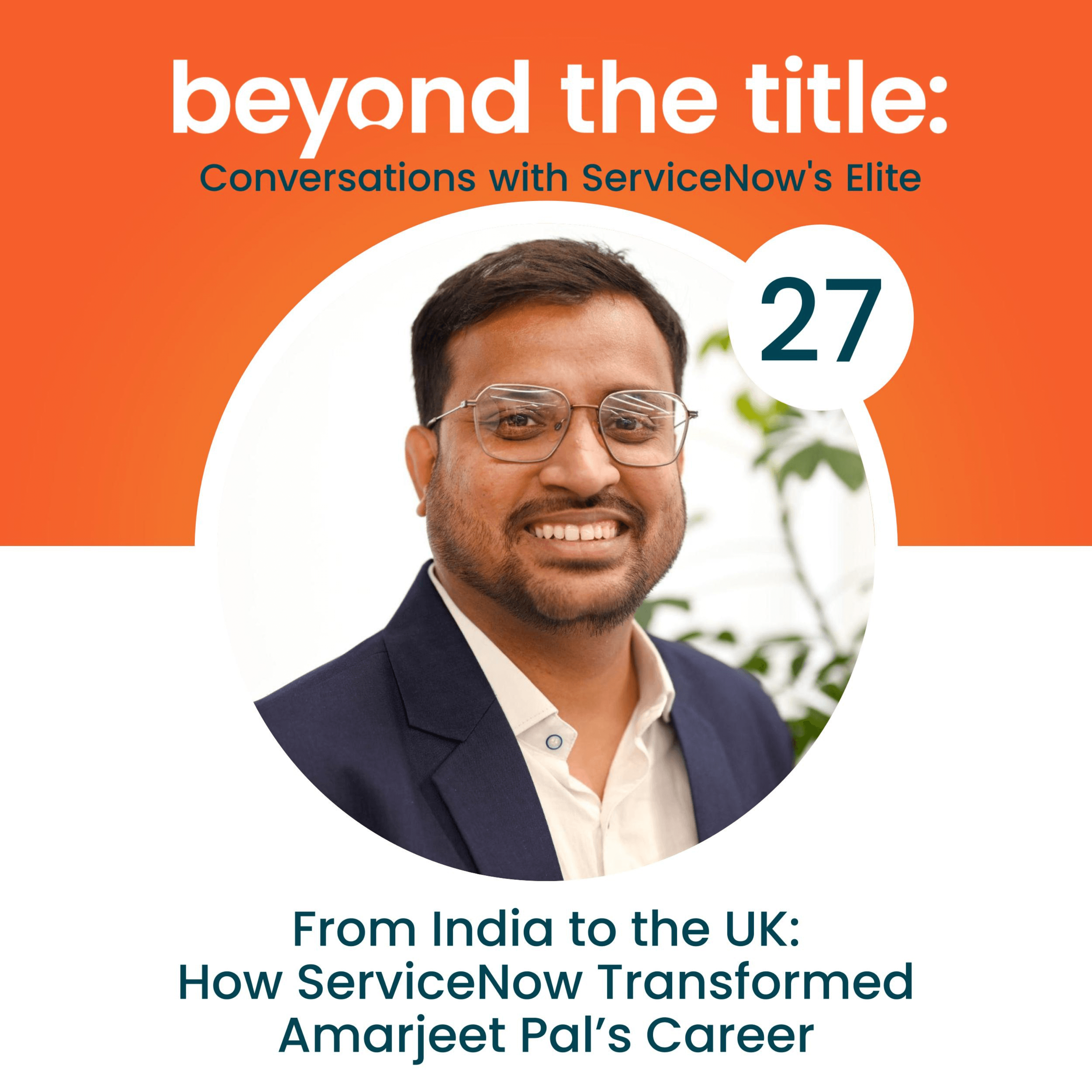 Beyond the Title: Conversations with ServiceNow\'s Elite