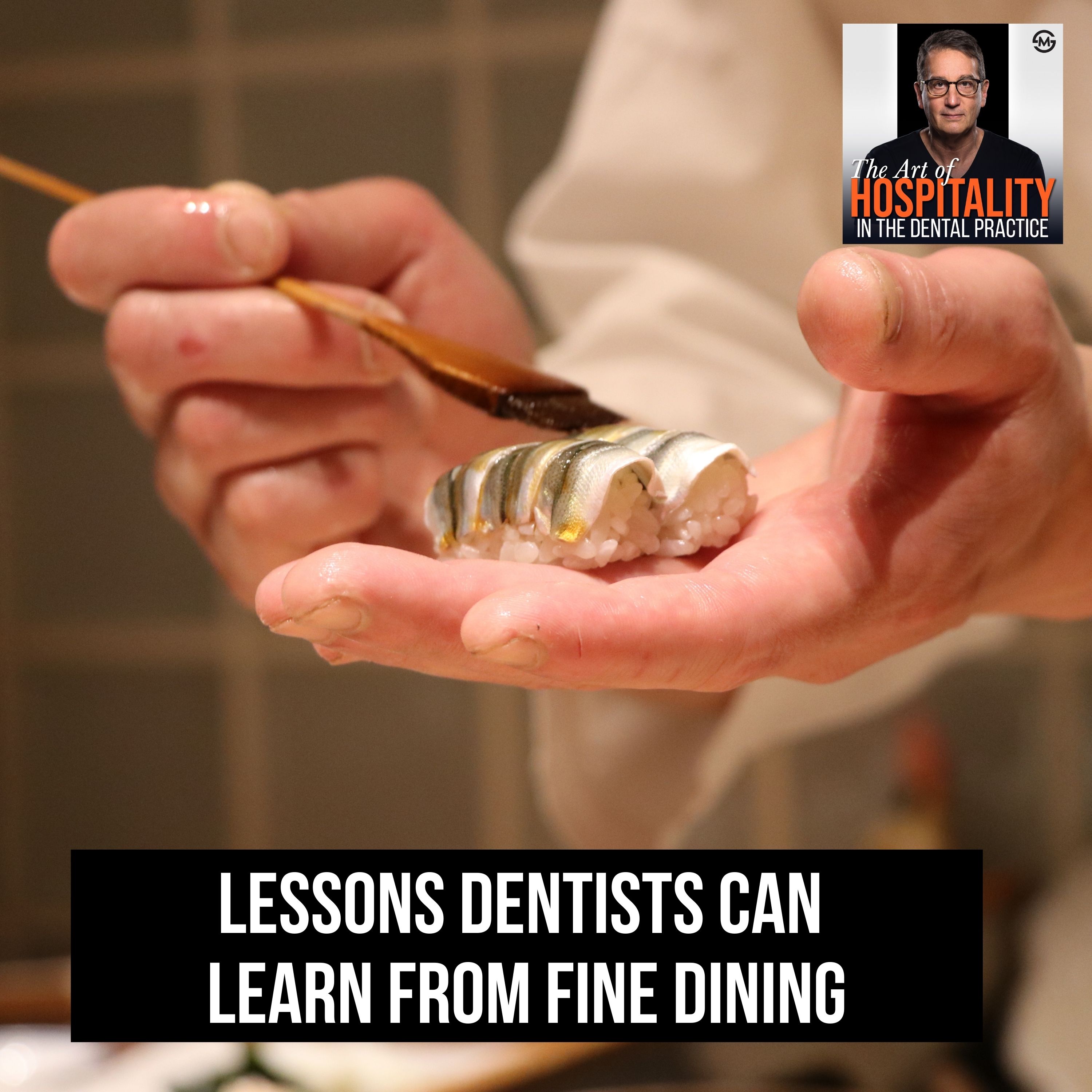 01: The Secret Michelin Recipe Behind Exceptional Dental Care episode artwork