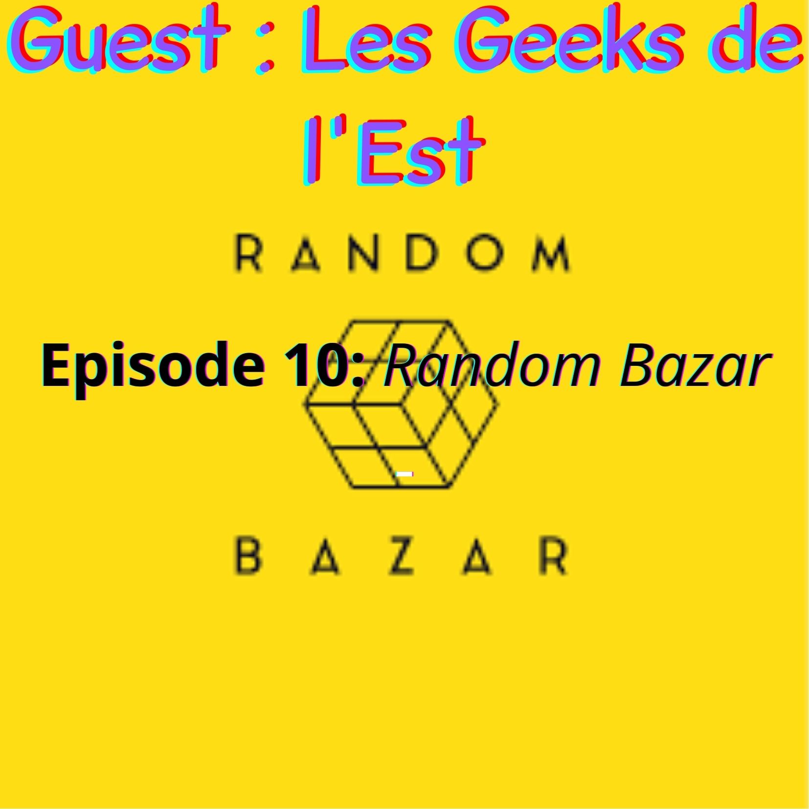 Artwork for podcast Guest : les Geeks de l'Est