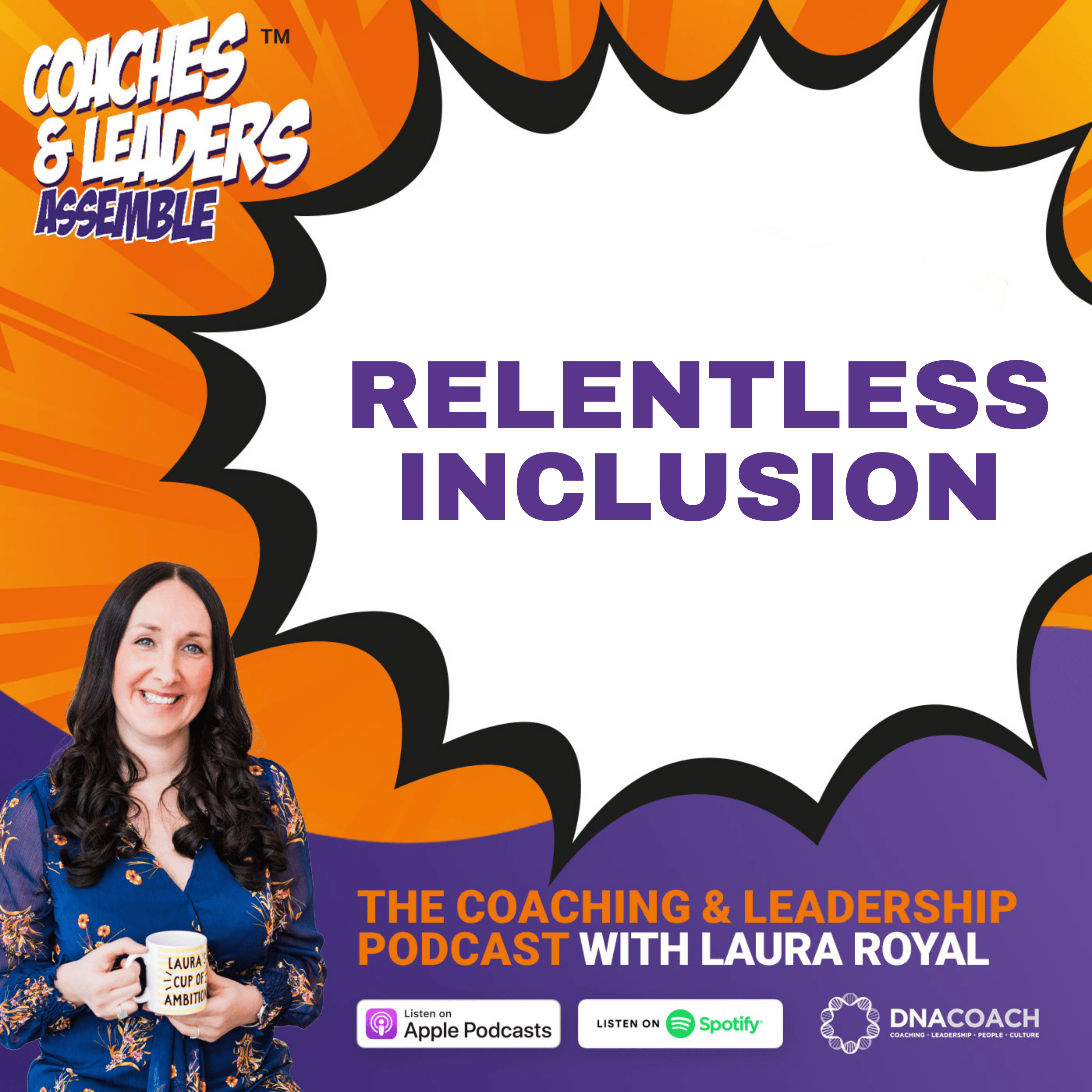 Coaches & Leaders Assemble: The Coaching and Leadership Podcast
