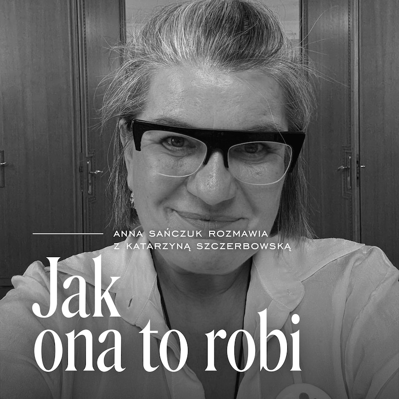 Artwork for podcast Jak ona to robi