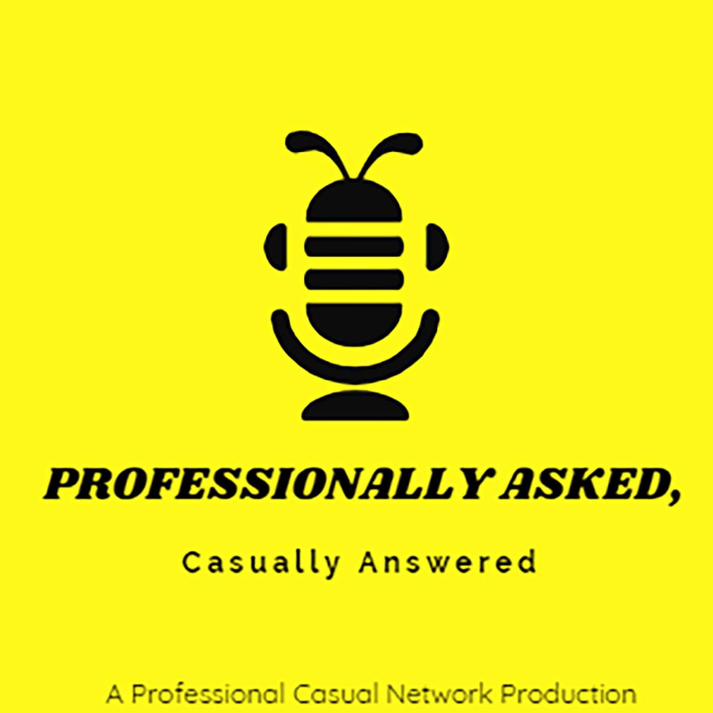 Artwork for podcast Professionally Asked, Casually Answered