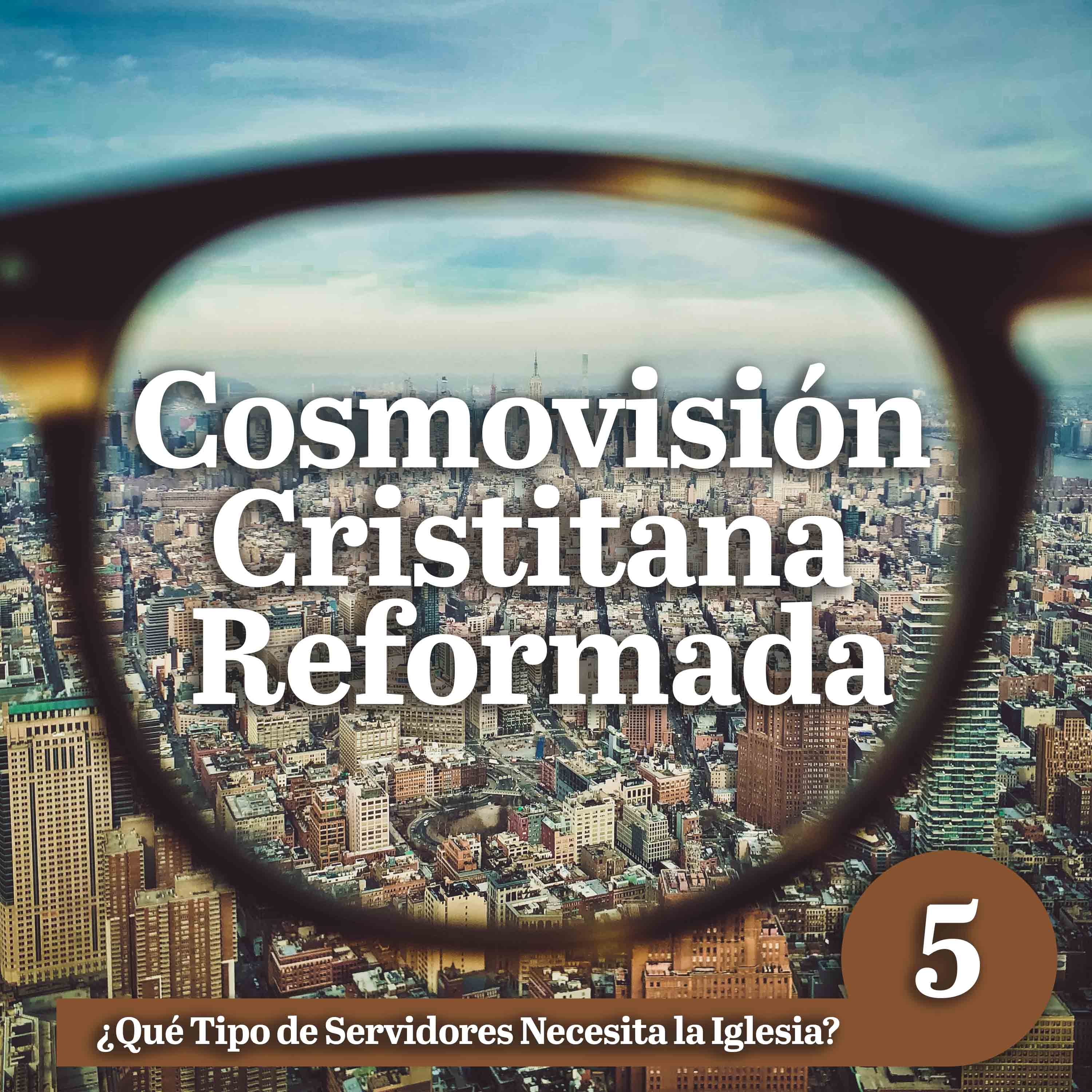 Cosmovisión Cristiana Reformada