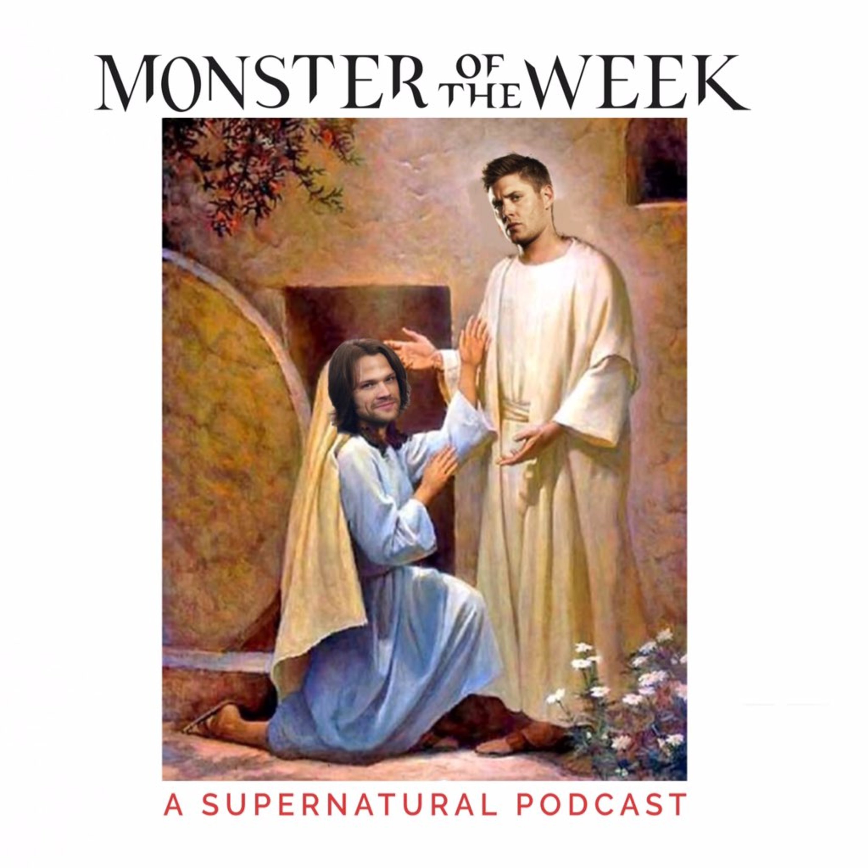 Monster Of The Week: A Supernatural Podcast