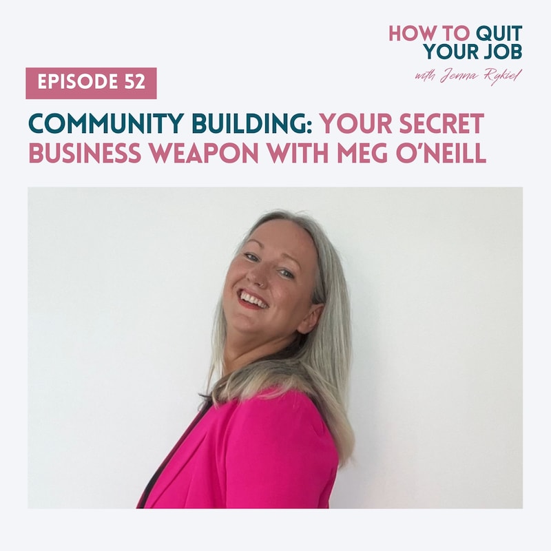 Artwork for podcast How to Quit Your Job: A Mom's Guide to Creating a Life and Business You Love