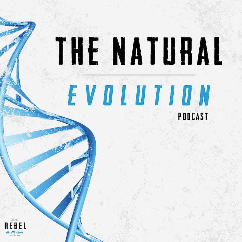 Artwork for podcast The Natural Evolution