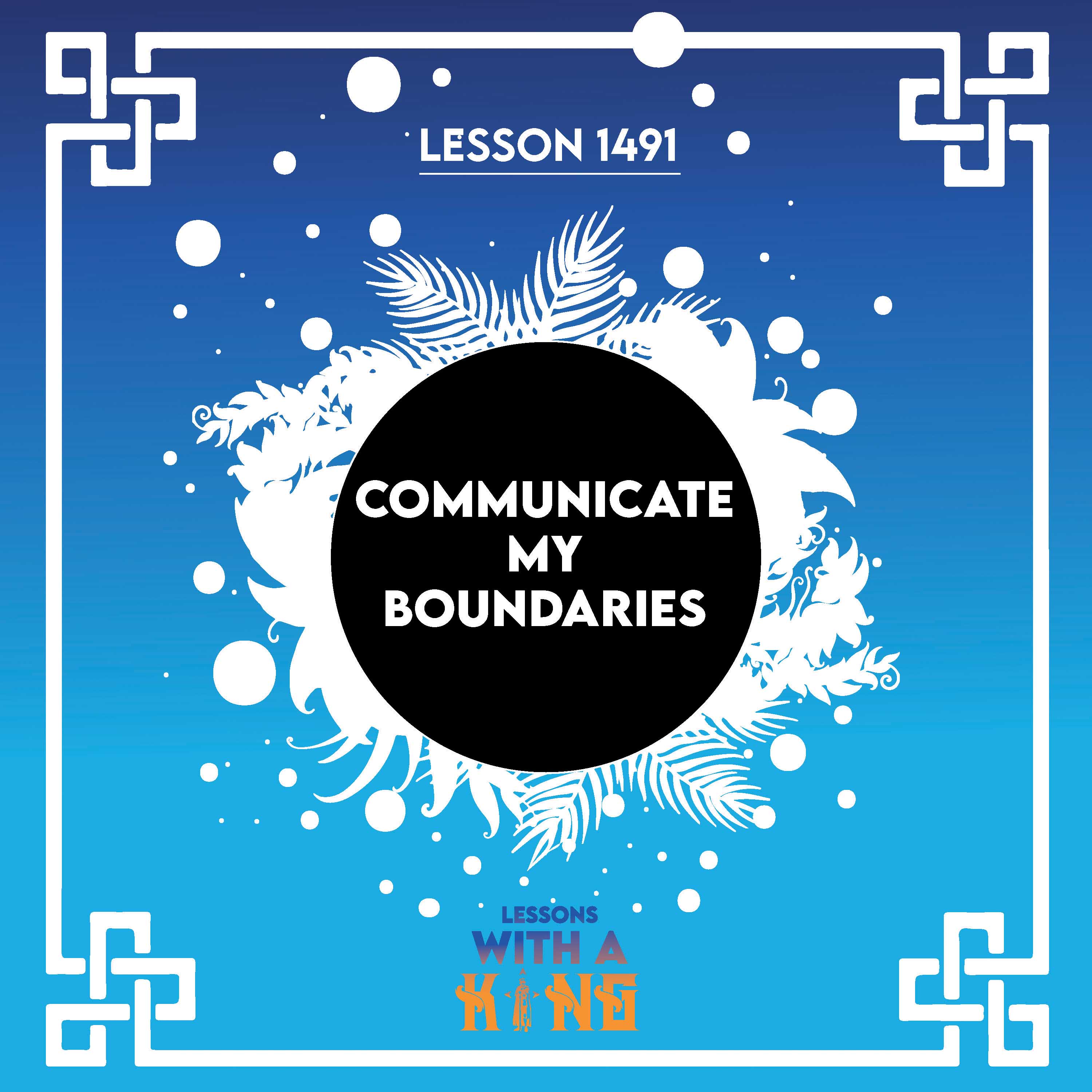 Lesson 1491: Communicate My Boundaries