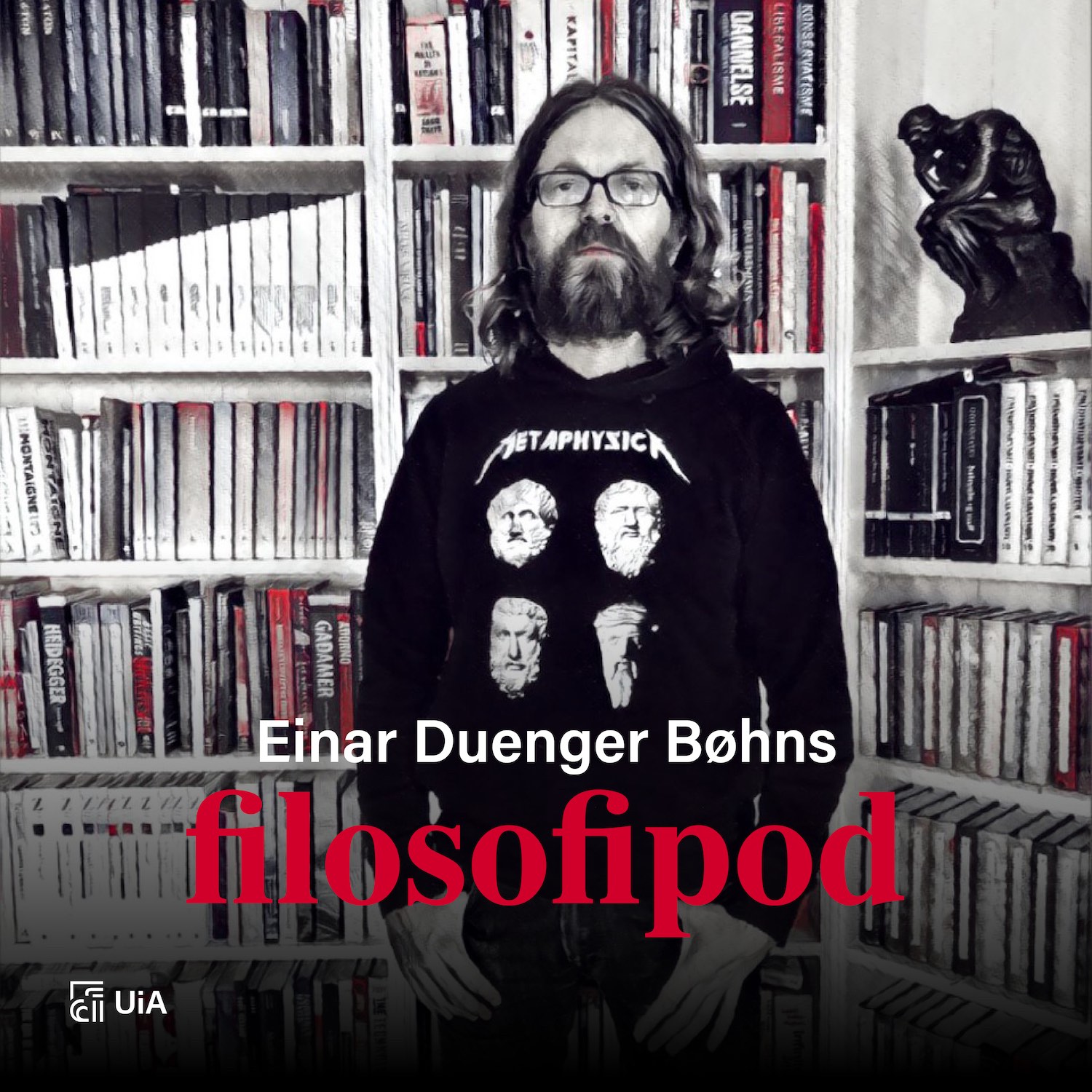 Artwork for podcast Einar Duenger Bøhns filosofipod