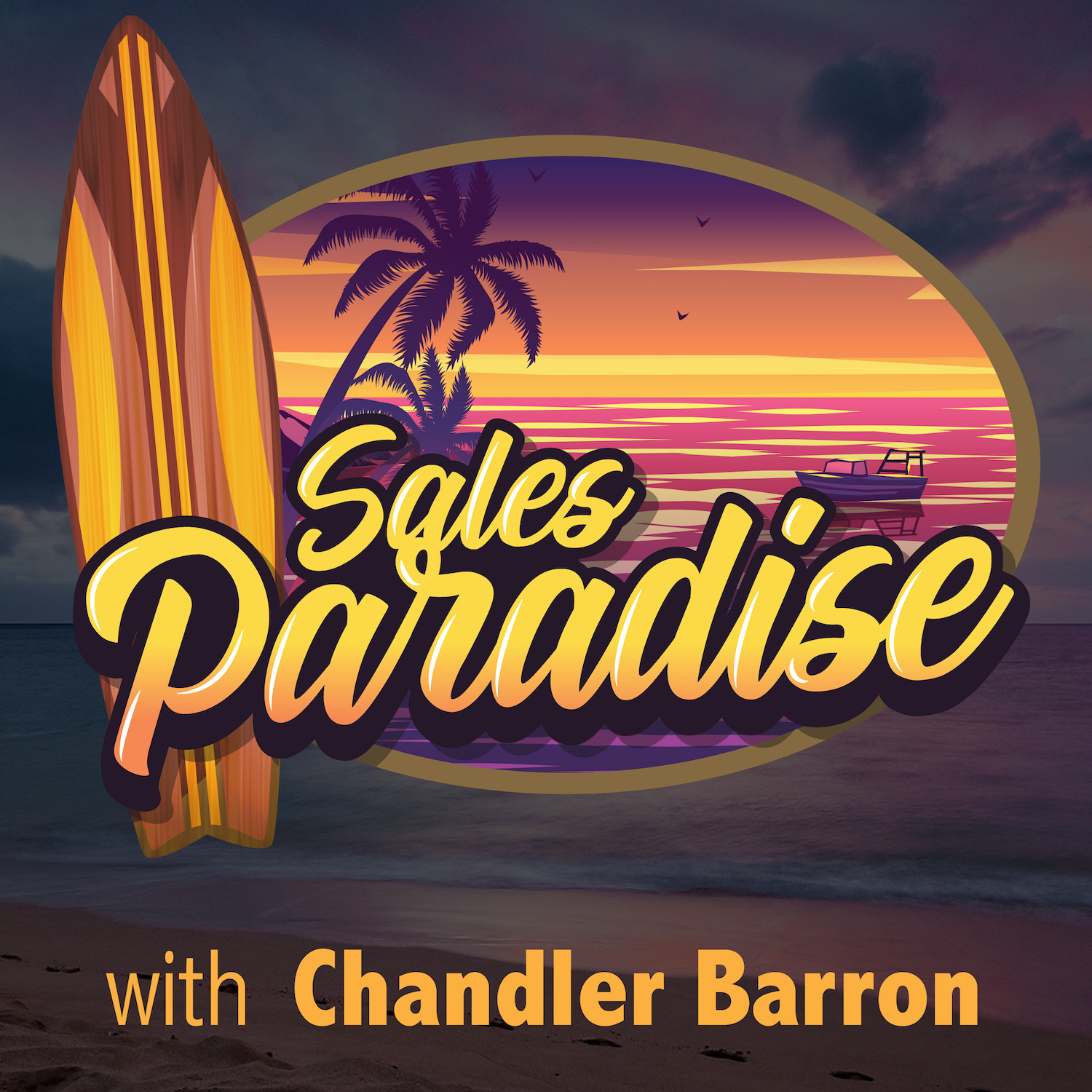Artwork for podcast Sales Paradise - Designing a Life of Excellence Through Sales