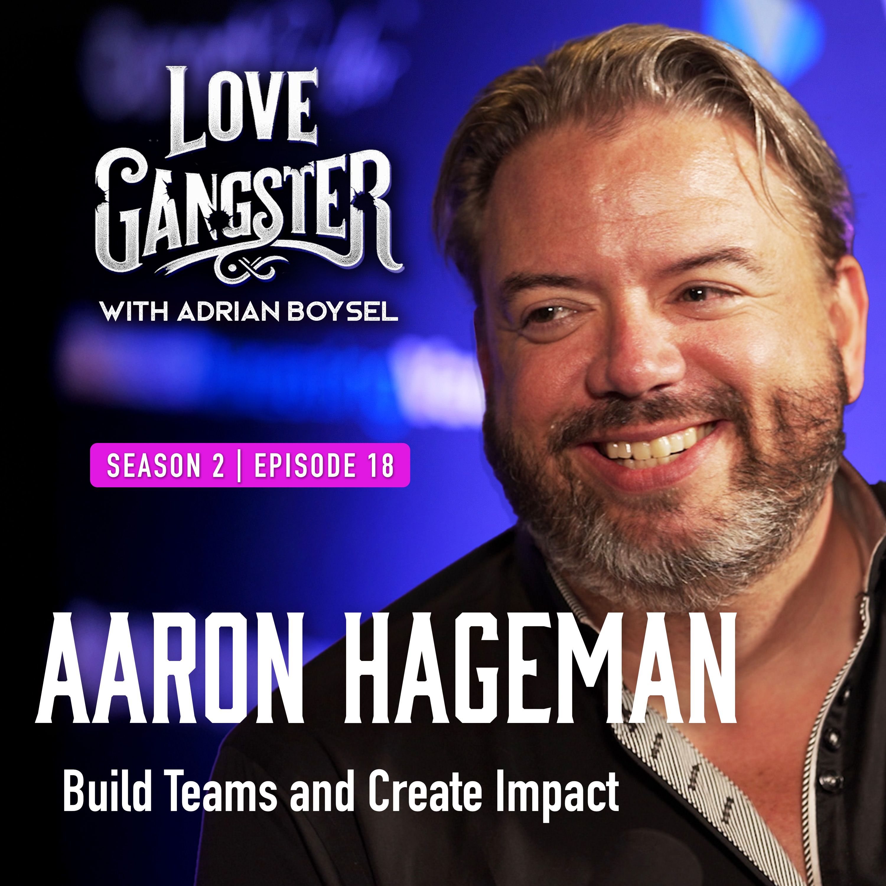 Love Gangster with Adrian Boysel